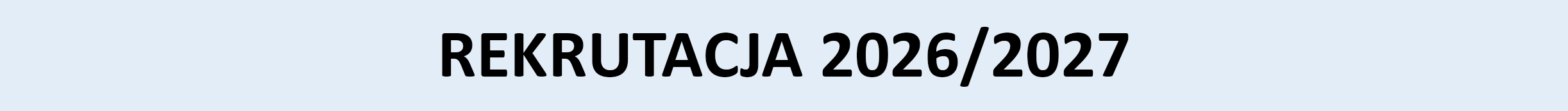 Grafika tekstowa na jasnym odcieniu cyjan-niebieski tle z czarnym napisem – Rekrutacja 2026/27 