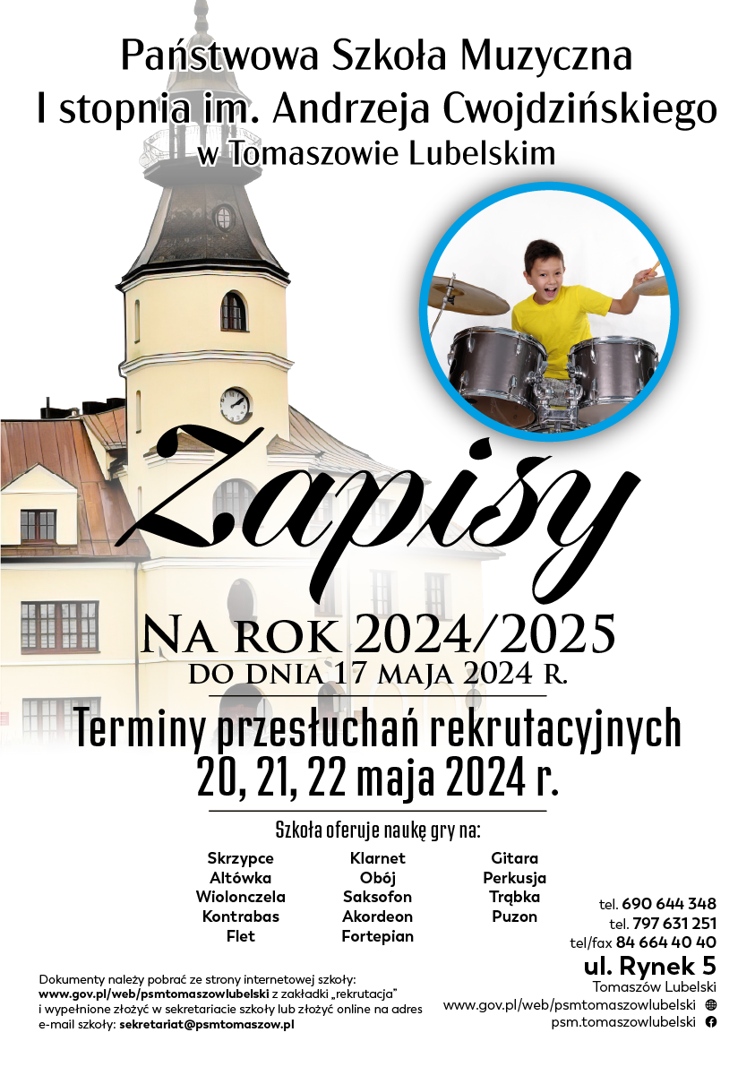 plakat na białym tle ukazujący z lewej strony częściowo budynek szkoły muzycznej, z prawej ucznia grającego na perkusji, w dolnej części informacje o zbliżającym się w maju terminie przesłuchań do szkoły muzycznej, instrumentach, odpowiednich dokumentach, telefonach kontaktowych, adresie szkoły
