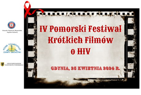 IV Pomorski Festiwal Krótkich Filmów o HIV.
