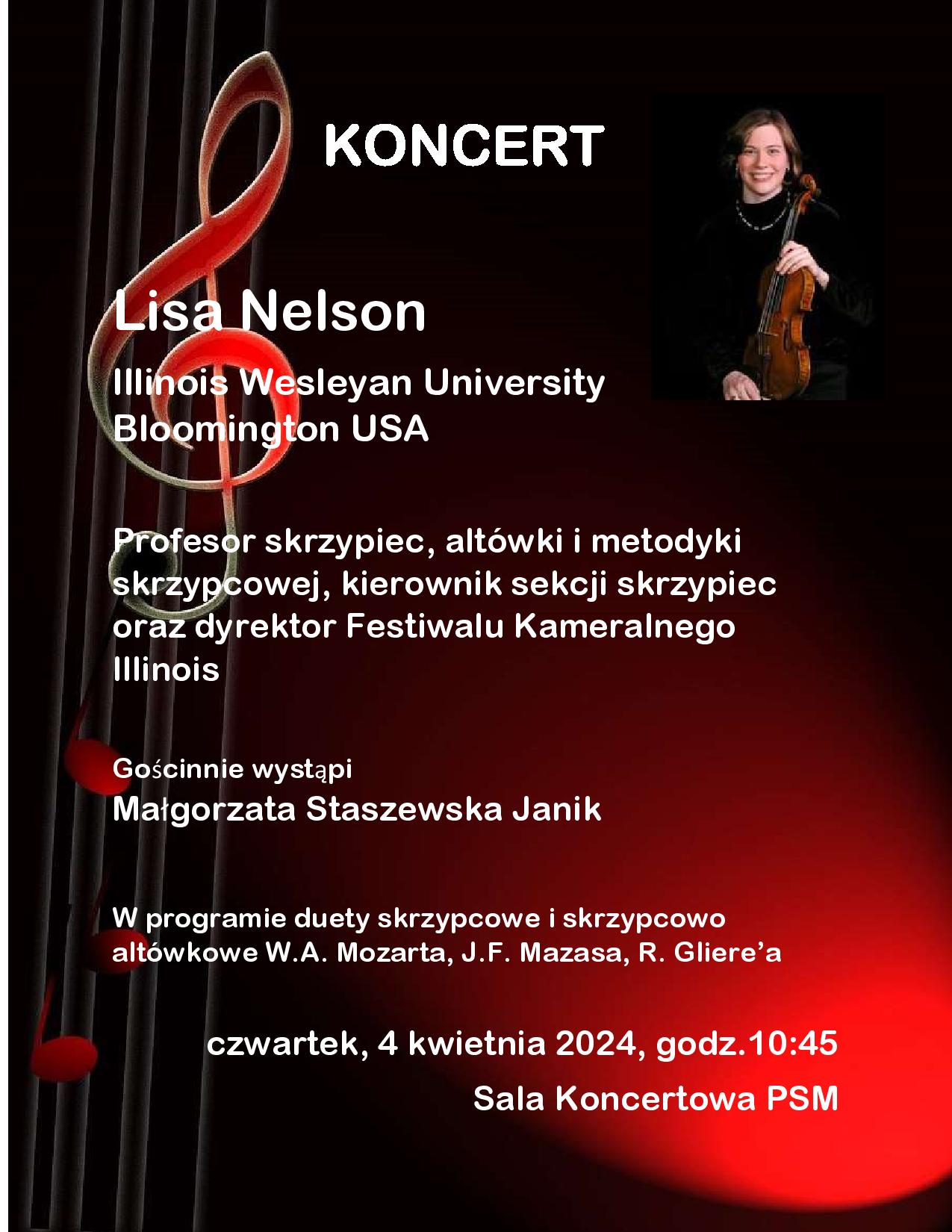 Plakat koncertu Lisy Nelson i Małgorzaty Staszewskiej-Janik w dniu 4 kwietnia 2024 o godzinie 10.45. Na czarnym tle plakatu znajduje się grafika części korpusu skrzypiec w kolorze mahoniowym, a w jego prawym górnym rogu umieszczone jest zdjęcie pani Lisy Nelson trzymającej skrzypce. 