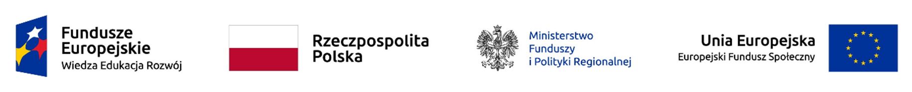 od lewej: Na granatowym tle częściowo widoczne trzy gwiazdki żółta, biała i czerwona obok napis Fundusze Europejskie Wiedza Edukacja Rozwój, następnie biało-czerwona flaga polska obok napis Rzeczpospolita Polska, później Kontur Orła Polskiego obok napis Ministerstwo Funduszy i Polityki Regionalnej, następnie Z lewej strony napis Unia Europejska Logotyp. Europejski Fundusz Społeczny. po prawej strony na granatowym tle 12 żółtych gwiazdek tworzących okrąg flaga Unii Europejskiej