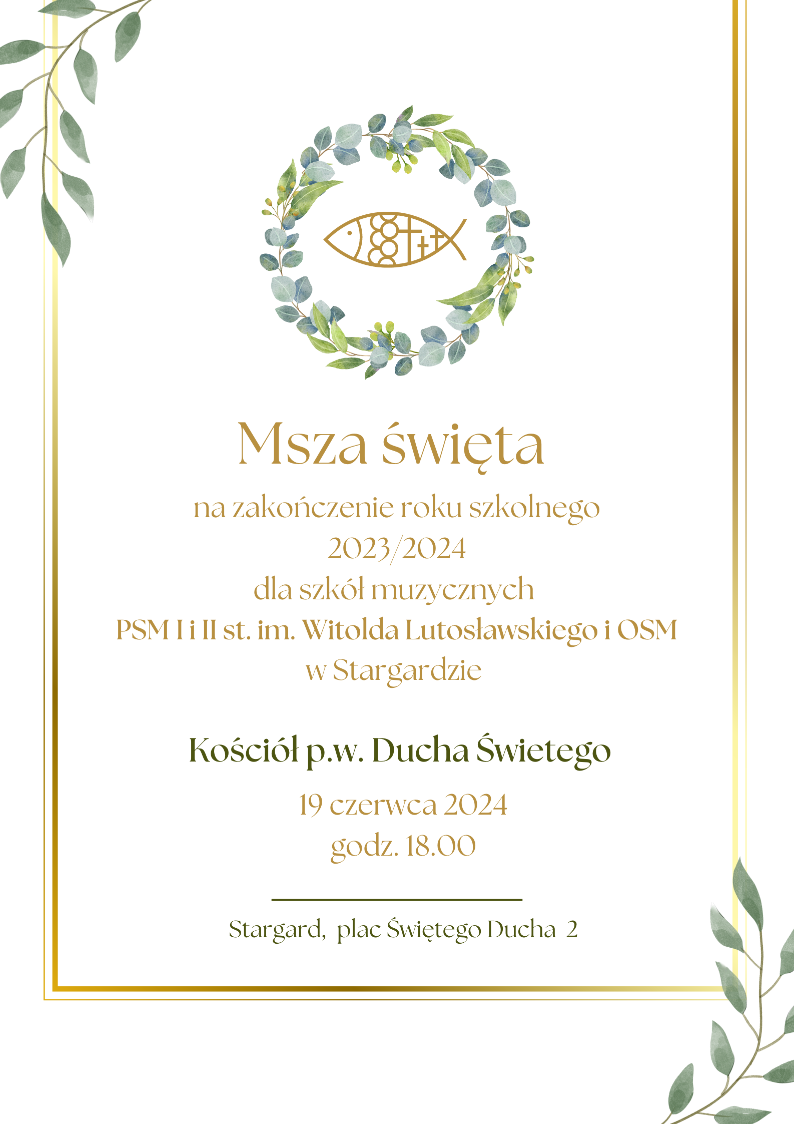 Plakat informujący o mszy świętej dziękczynnej na zakończenie roku szkolnego w dniu 19 czerwca 2024 o godzinie 18.00 w kościele pod wezwaniem Ducha Świętego.