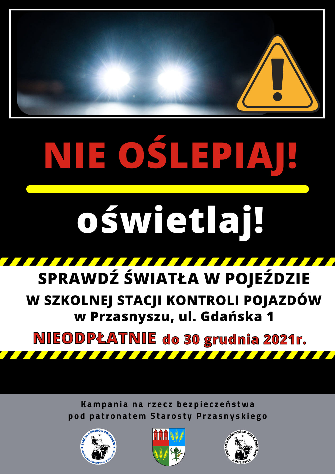 NIE OŚLEPIAJ, OŚWIETLAJ - SPRAWDŹ ŚWIATŁA W POJEŹDZIE!