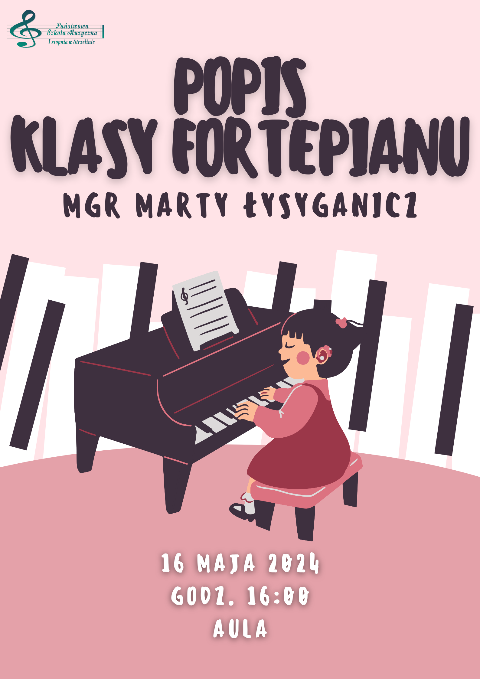 Na różowym tle umieszczona została grafika grającej na fortepianie dziewczynki. Wokół niej widoczne są informacje dotyczące wydarzenia.