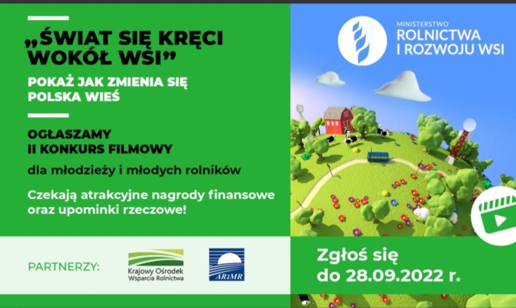 Weź udział w II ogólnopolskim konkursie filmowym „Świat się kręci wokół wsi”!