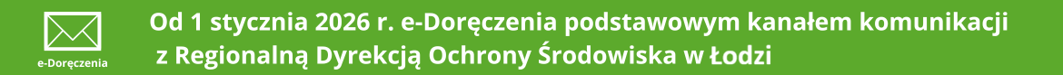 Od 1 stycznia 2026 r. e-Doręczenia podstawowym kanałem komunikacji z Generalną Dyrekcją Ochrony Środowiska
