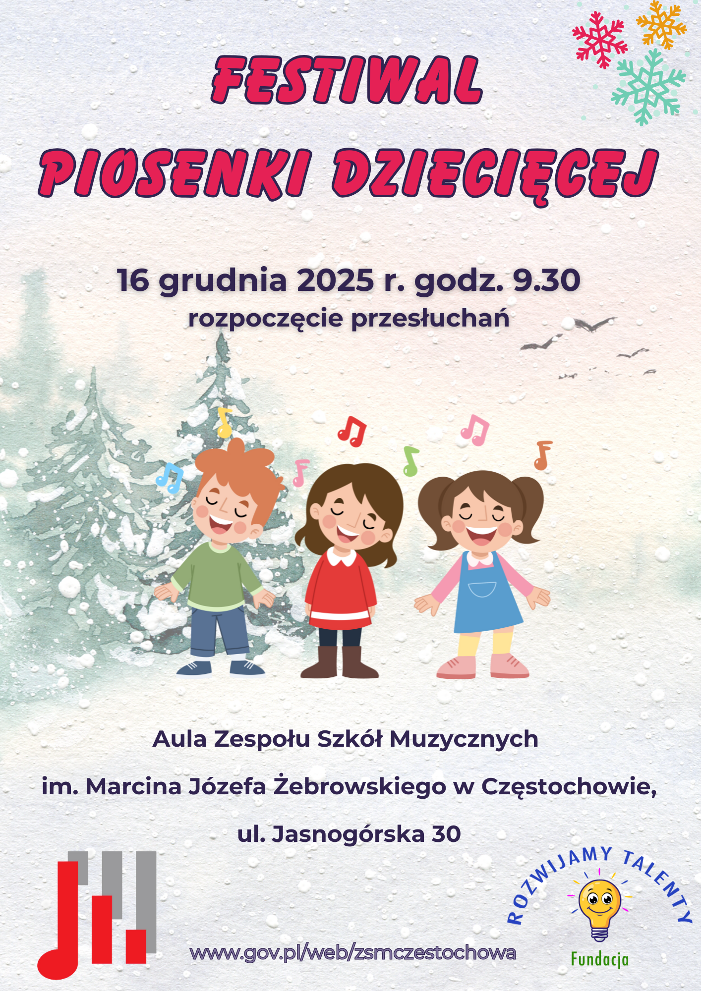 Szare tło z grafiką zimową i dzieci śpiewających, na dole logo szkoły i Fundacji Rozwijamy Talenty, tekst dotyczący Festiwalu Piosenki Dziecięcej, który się odbędzie 16 grudnia od godz. 9.30