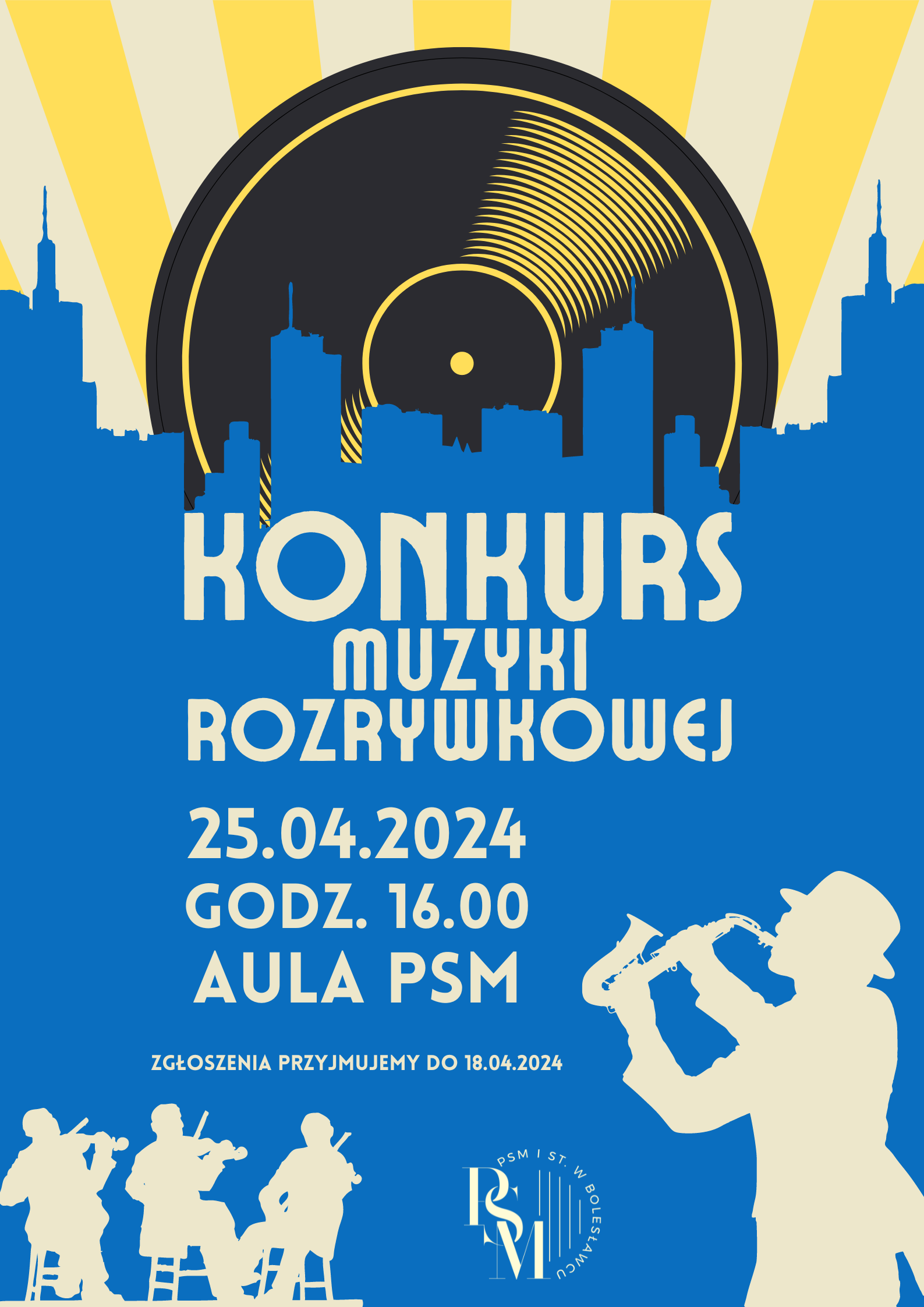 Grafika w odcieniach niebieskich z widokiem w tle panoramy miasta oraz nad nim umieszczona płyta winylowa z odchodzącymi od niej złotymi promieniami. U dołu grafiki po prawej stronie znajduje się saksofonista, a po lewej trzech smyczków grających na krześle. Na niebieskim tle znajdują się napisy: "Konkurs Muzyki Rozrywkowej odbędzie się 25 kwietnia 2024 roku o godz. 16.00 w auli szkoły. Zgłoszenia przyjmujemy do 18 kwietnia 2024 roku".