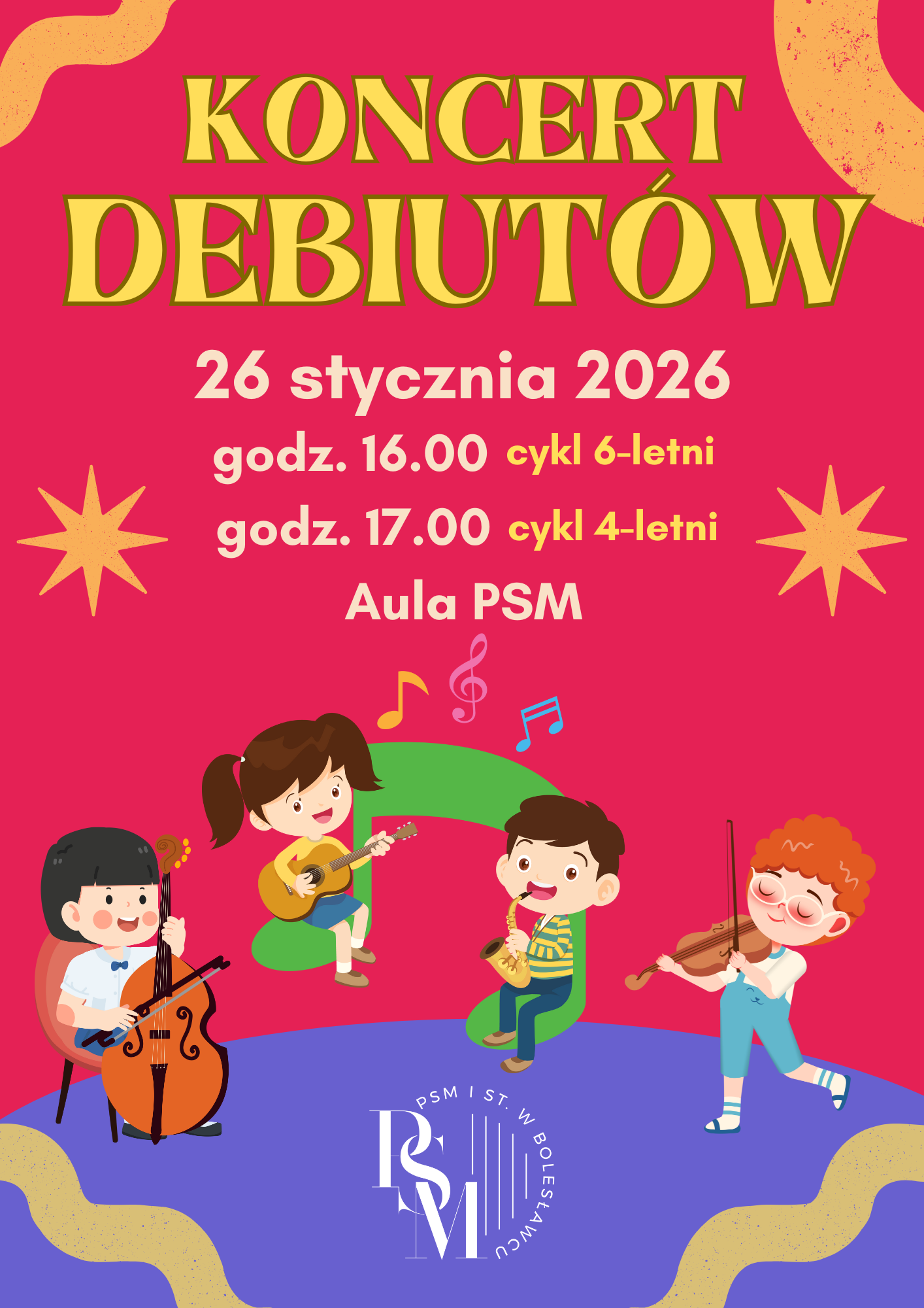 Grafika w pastelowych kolorach - bordowego i niebieskiego koloru - przedstawiająca rysunkowe dzieci grające na różnych instrumentach - od lewej strony - wiolonczela, gitara, saksofon i skrzypce. W tle od góry, na środku znajdują się napisy: "Koncert Debiutów - 26 stycznia 2026, godz. 16.00 - cykl 6-letni, godz. 17.00 - cykl 4-letni; aula szkoły".