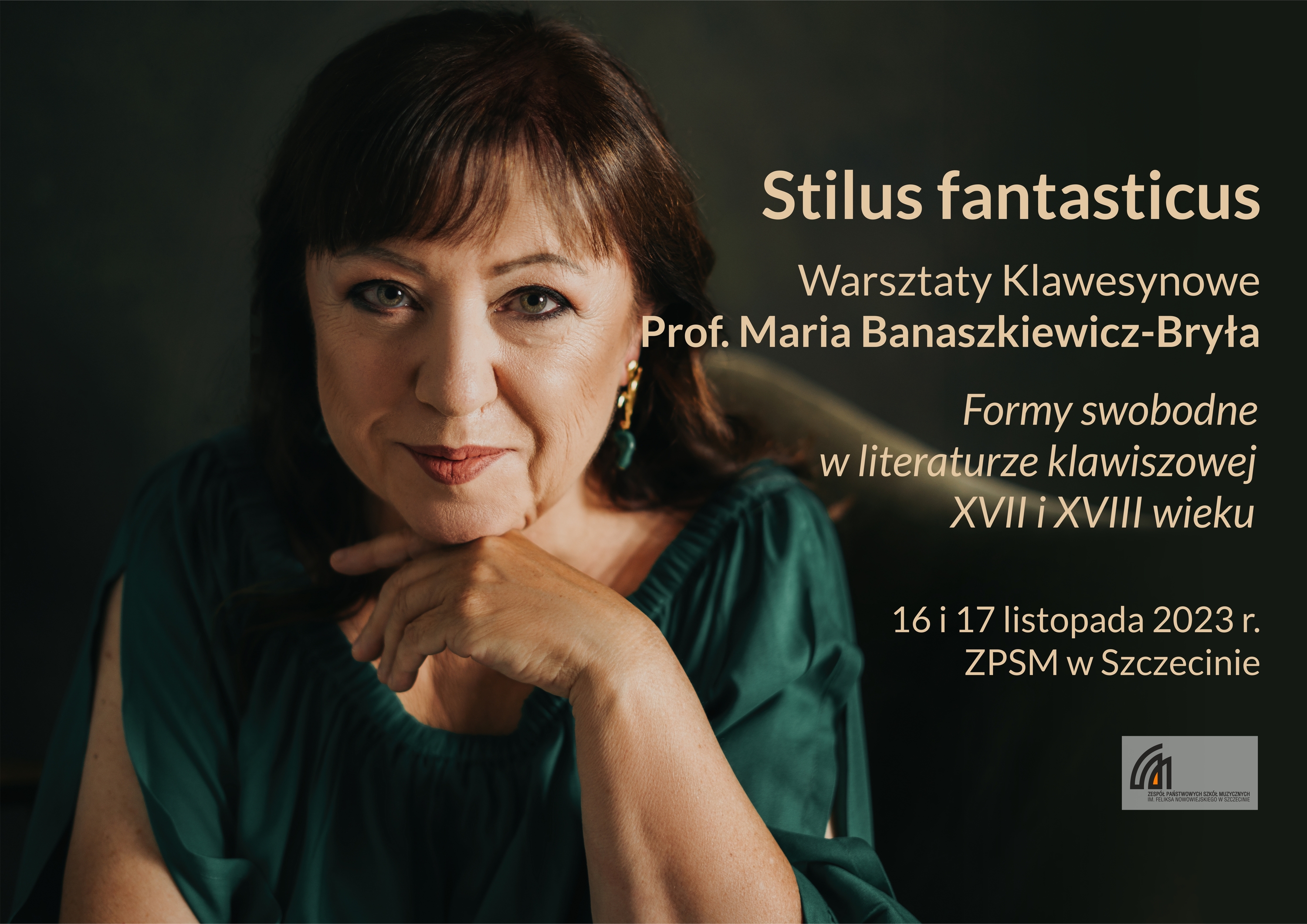 Grafika prezentuje zdjęcie prof. Marii Banaszkiewicz- Bryły oraz napis: Stilus fantasticus. Warsztaty Klawesynowe. 16-17 listopada 2023. ZPSM w Szczecinie.