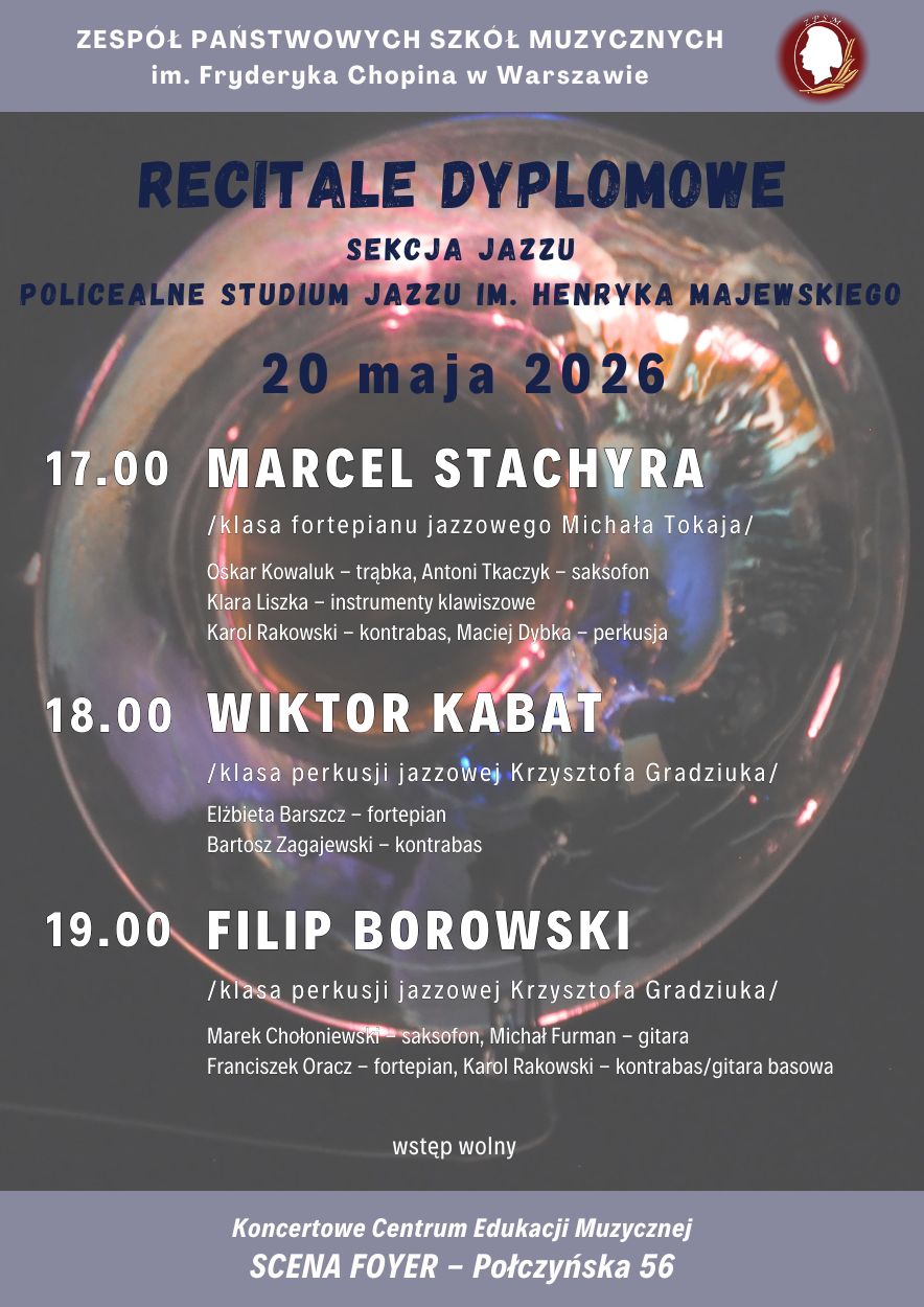 Afisz - Dyplomy uczniów Sekcji Jazzu i Policealnego Studium Jazzu, 20 maja 2026 r.