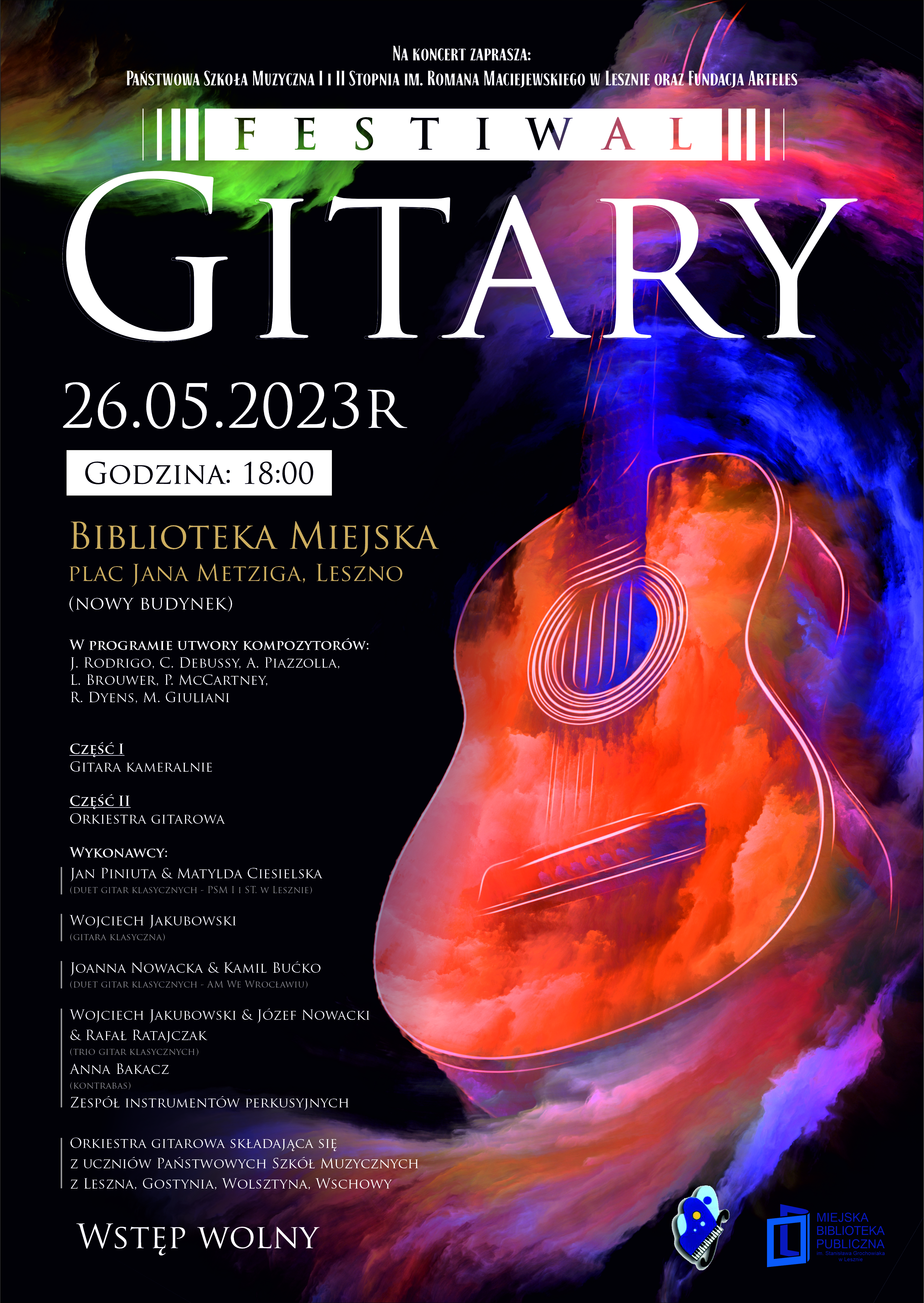 Plakat na czarnym tle z białymi napisami. U góry organizator oraz nazwa wydarzenia. Po lewej data, miejsce, wykonawcy oraz program wydarzenia. Poniżej informacja, że wstęp jet wolny. Po prawej grafika gitary w różnokolorowych chmurach. W prawym dolnym rogu logo organizatorów.