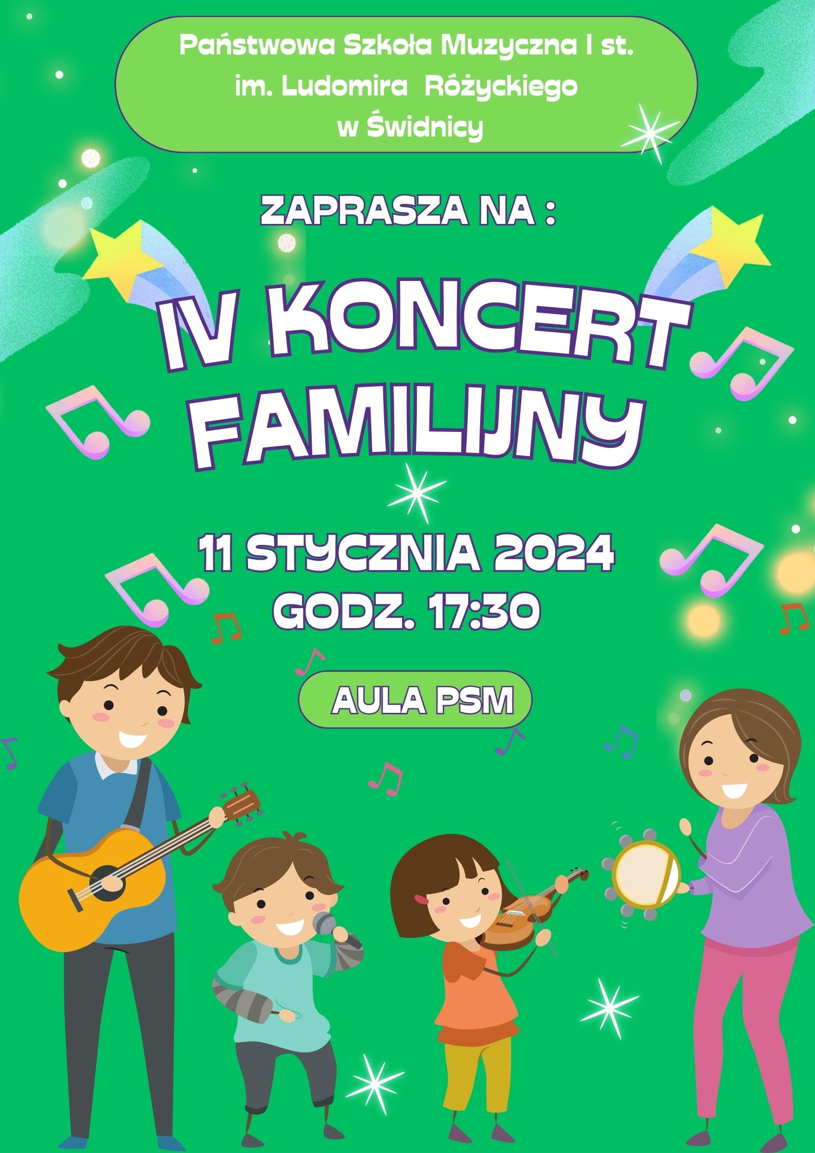 Plakat informujący o IV koncercie familijnym . Na zielonym tle po środku biały napis półokrągły , po bokach ozdobiony nutkami w kolorze czerwonym i gwiazdkami Na dole grafika rysunkowa rodziny grającej na instrumentach.