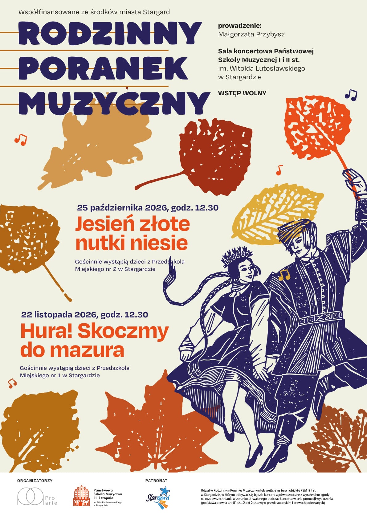 Plakat informujący Rodzinnych Porankach Muzycznych: Jesień złote nutki niesie - w dniu 25 października 2026, oraz Hurra, skoczmy do mazura w dniu 22 listopada 2026 o godzinie 12.30. Plakat utrzymany jest w ciepłej, jesiennej stylistyce. Na beżowym tle rozmieszczono rozrzucone liście w odcieniach złota, rdzy i czerwieni. Po prawej stronie umieszczono granatową grafikę przedstawiającą parę tańczącą mazura. Napisy informacyjne utrzymane są w kolorze granatowym i pomarańczowym.