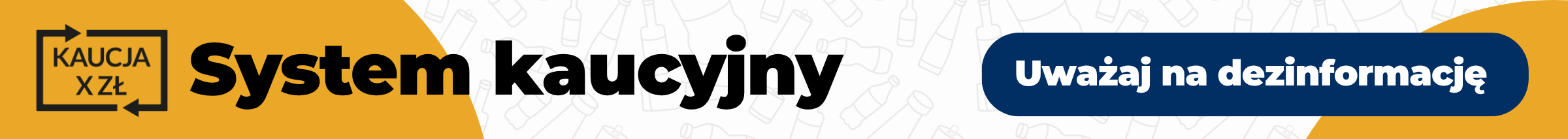 baner z napisem System kaucyjny, Uważaj na dezinformację