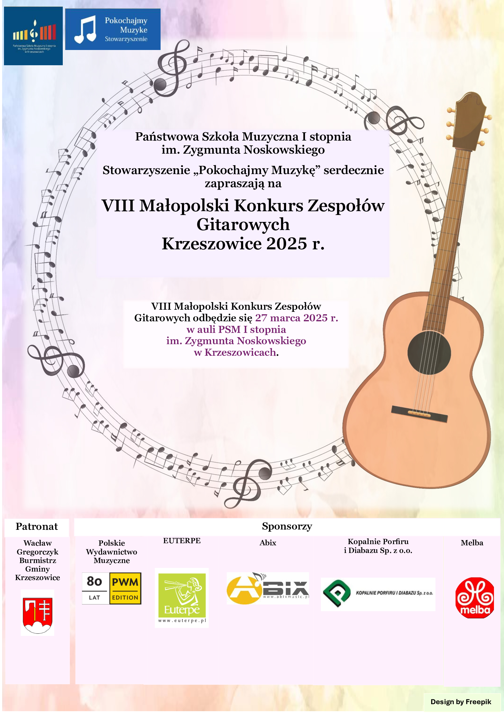 Plakat na jasnym tle od góry po lewej logo PSM I st. Krzeszowice i Stowarzyszenia Pokochajmy Muzykę. Niżej napis: Państwowa Szkoła Muzyczna I stopnia im. Zygmunta Noskowskiego oraz Stowarzyszenie Pokochajmy Muzykę serdecznie zapraszają na VIII MAŁOPOLSKI KONKURS ZESPOŁÓW GITAROWYCH KRZESZOWICE 2025. Niżej po prawej rysunek gitary i napis VIII Małopolski Konkurs Zespołów Gitarowych Krzeszowice 2025 r. odbędzie się 27 marca 2025 r. W Auli PSM I stopnia im. Zygmunta Noskowskiego w Krzeszowicach. Na dole Logotypy sponsorów i patronaty.