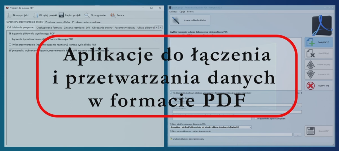 Ilustracja przedstawia widok interfejsów graficznych aplikacji z naniesionym napisem "Aplikacje do łączenia i przetwarzania plików PDF" 