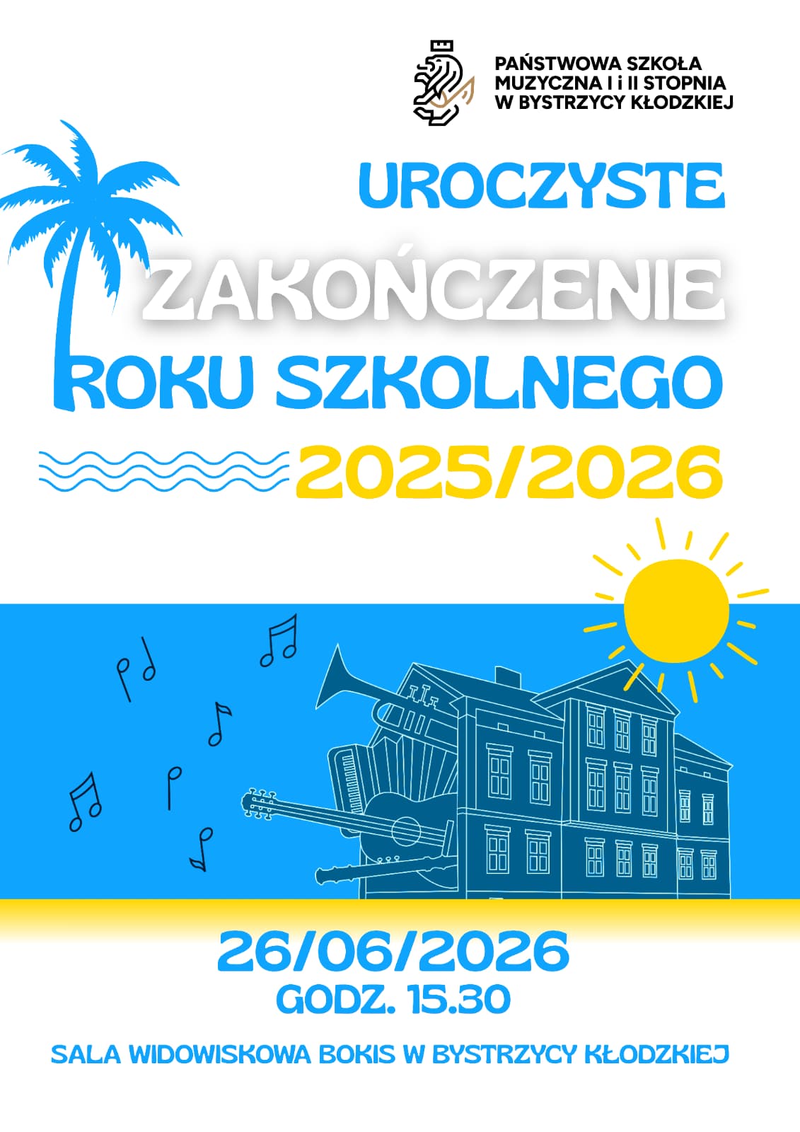 Plakat wydarzenia Uroczyste Zakończenie Roku Szkolnego 2025/2026