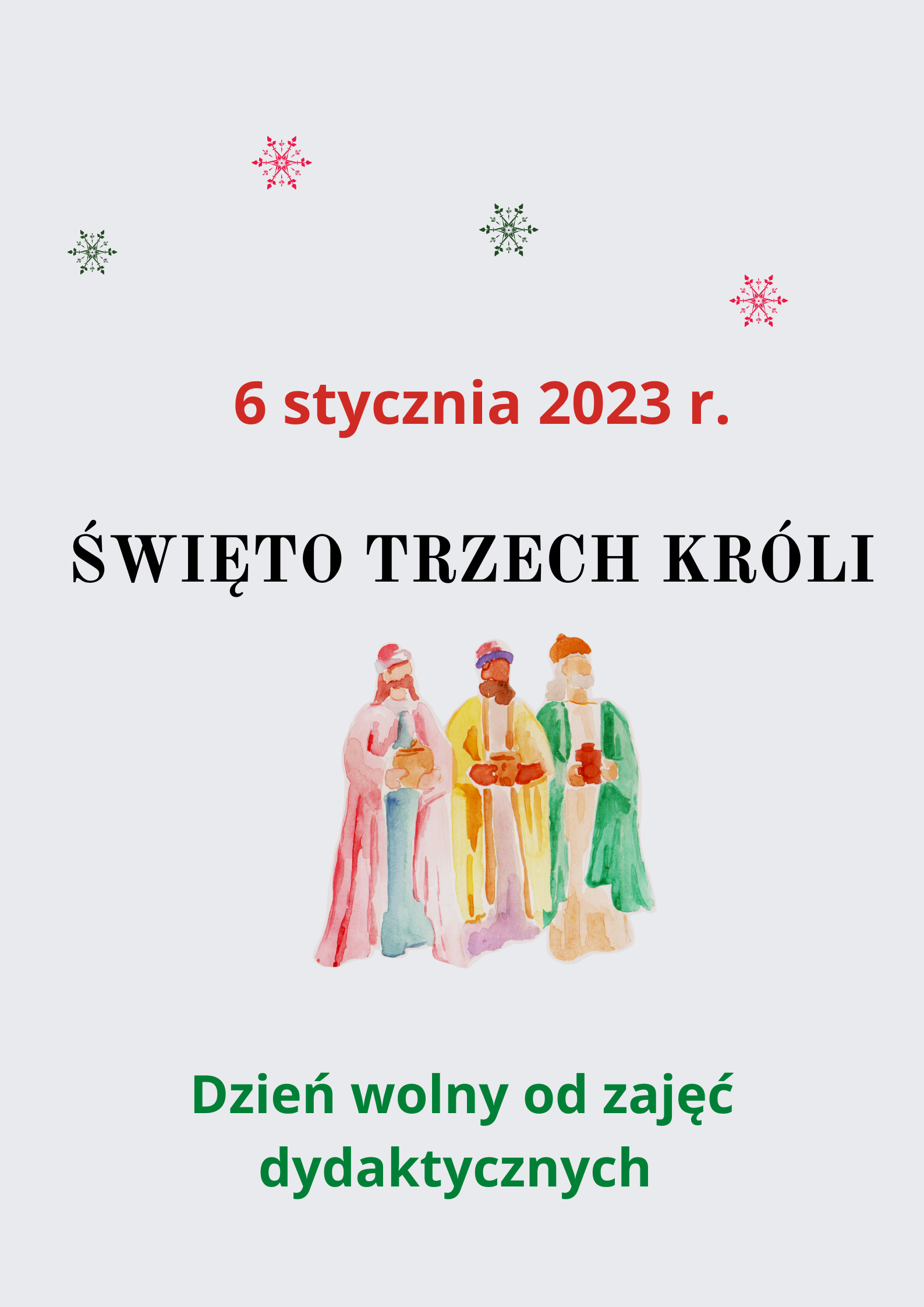 Plakat informuje o dniu wolnym 6 stycznia 2023 r. w związku ze Świętem Trzech Króli. Na plakacie kolorowe płatki śniegu i postaci Trzech Mędrców ze Wschodu.
