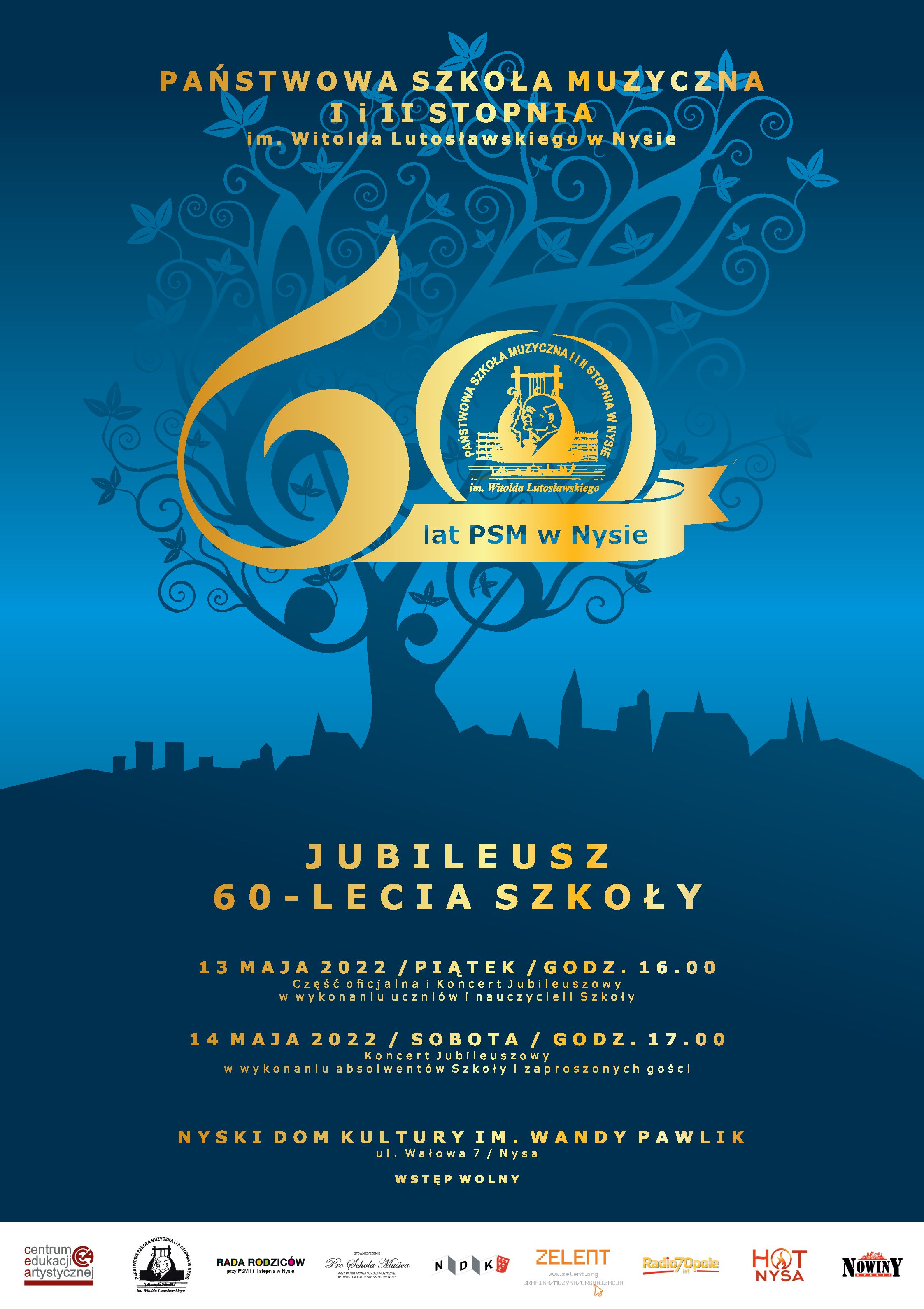 Grafika - afisz Jubileuszu 60-lecia PSM w Nysie. Tło ciemnoniebieskie cieniowane. z graficznym elementem przedstawiającym drzewo i zarys panoramy Nysy w dolnej części drzewa. Na górze napis - Państwowa Szkoła Muzyczna I i II stopnia im. Witolda Lutosławskiego w Nysie. W centralnej części logo jubileuszu 60 lat PSM w Nysie. W dolnej części napisy - Jubileusz 60-lecia szkoły i terminarz poszczególnych koncertów w Sali Widowiskowej Nyskiego Domu Kultury - 13 i 14 maja 2022 roku.
