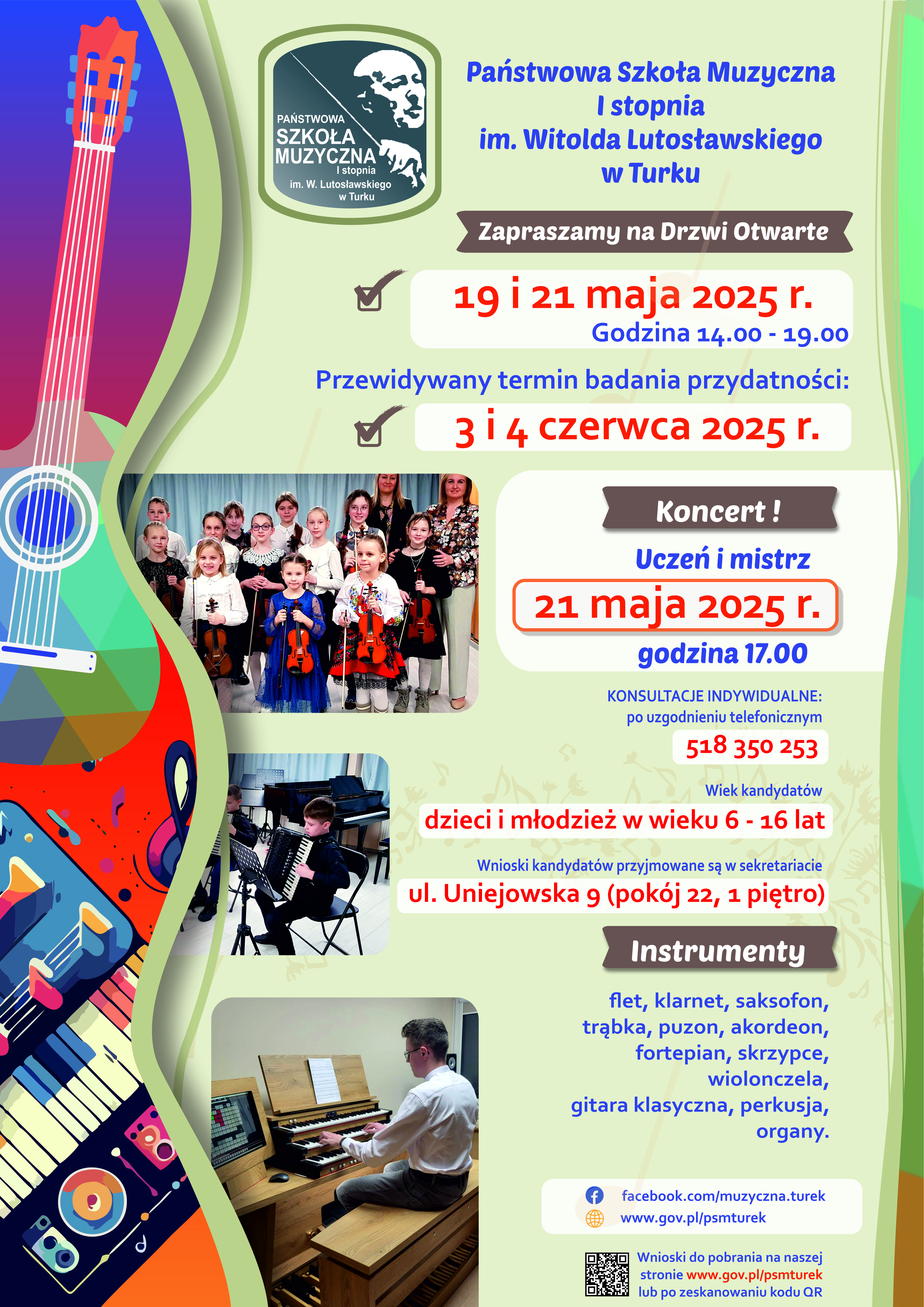 Plakat na kolorowym tle w odcieniach niebiesko-zielonych. Z lewej strony widnieją grafiki przedstawiające klawiaturę fortepianu oraz gitarę klasyczną. Plakat posiada zdjęcia uczniów Państwowej Szkoły Muzycznej I stopnia w Turku grających na skrzypcach, organach i akordeonie. Logo szkoły w lewym górnym rogu. Na plakacie widnieje szczegółowa informacja tekstowa o zapisach do szkoły na rok szkolny 2025/2026.