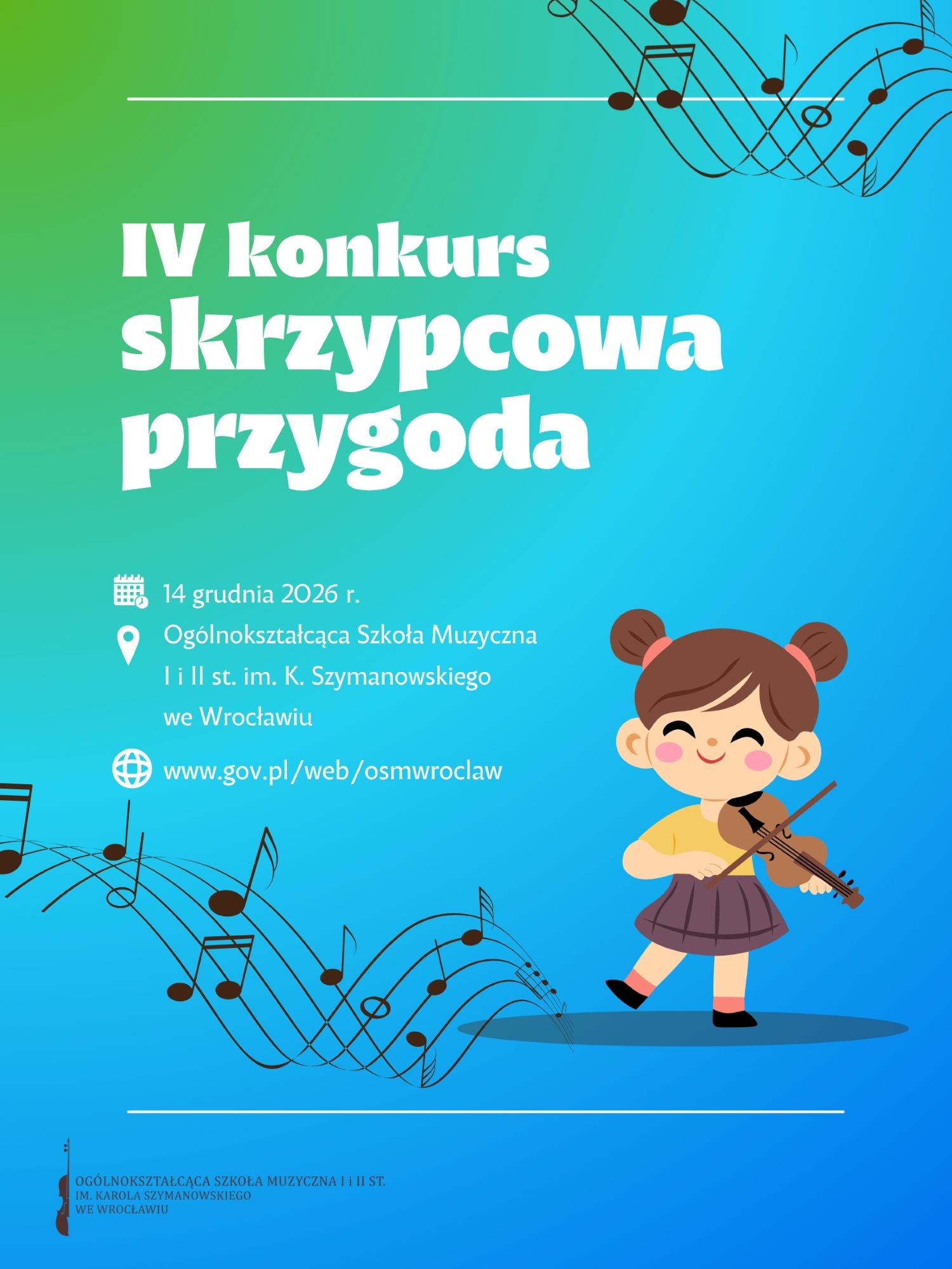plakat w odcieniach niebieskiego i zielonego zapowiadający IV Konkurs Skrzypcowa Przygoda. Zawiera grafiki pięciolinii i nut oraz dziewczynki ze skrzypcami