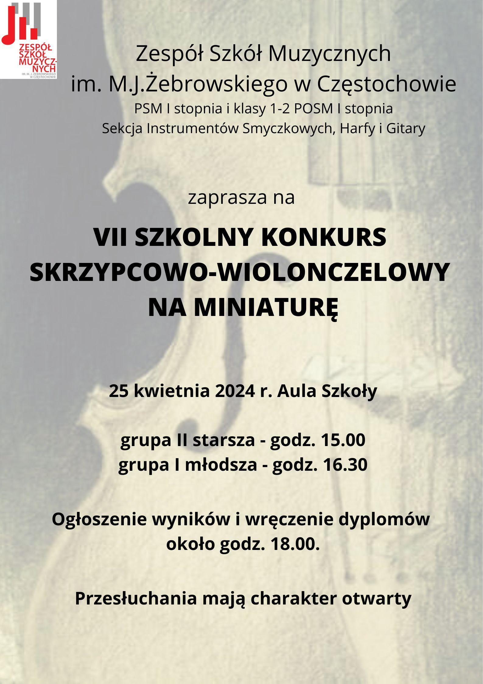 Beżowe tło, informacje dotyczące VII szkolnego konkursu skrzypcowo - wiolonczelowego na miniaturę, który odbędzie się 25 kwietnia 2024 r.