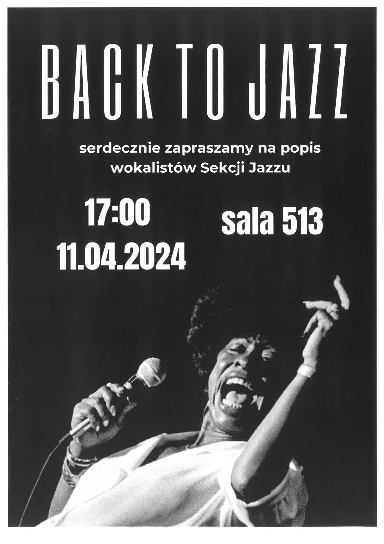 BACK TO JAZZ serdecznie zapraszamy na popis wokalistów Sekcji Jazzu 17:00 11.04.2024 sala 513