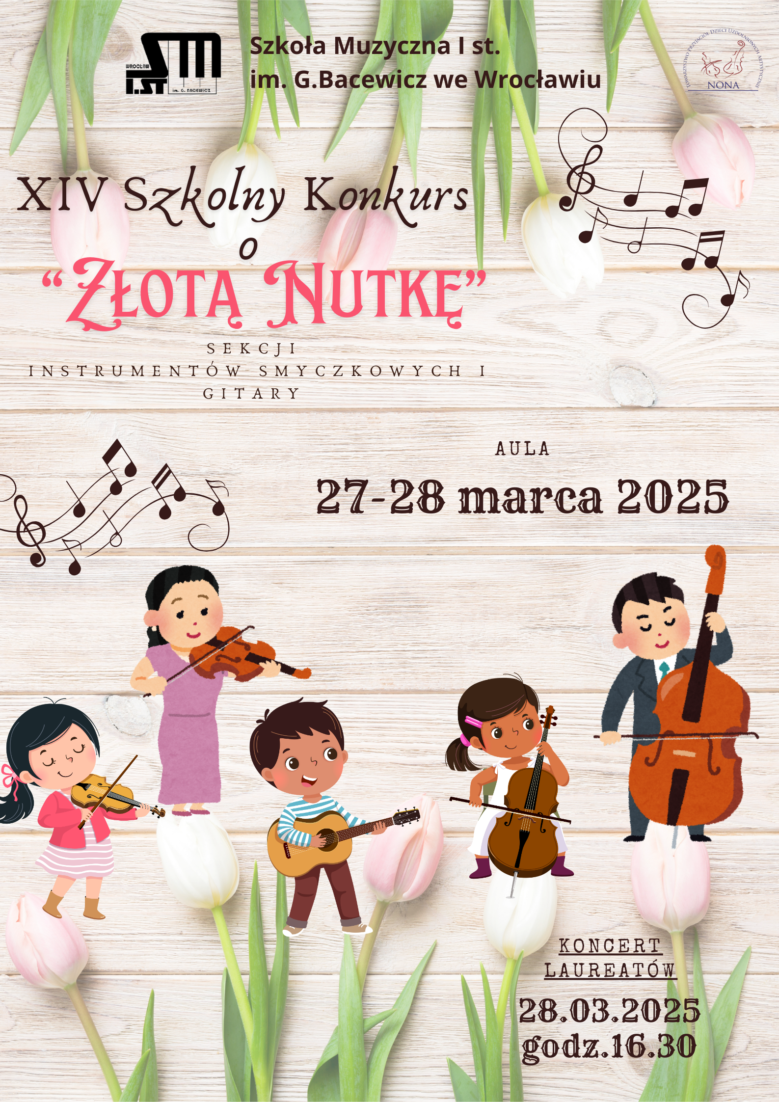 Plakat informujący o szkolnym konkursie sekcji smyczkowej. Na tle drewnianych desek od góry i od dołu białaworóżowe tulipany, na środku grafiki dzieci z instrumentami.