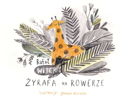 Bajka Żyrafa na rowerze
