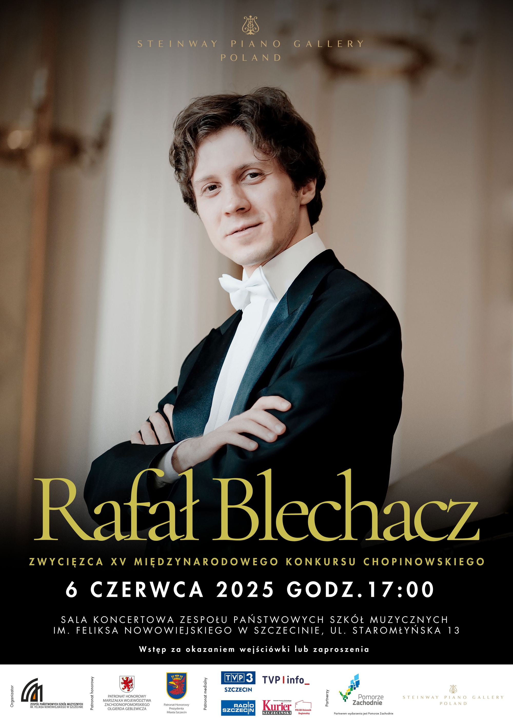 Rafał Blechacz zwycięzca XV Międzynarodowego Konkursu Chopinowskiego 6 czerwca 2025 r. godz. 17:00 Sala Koncertowa Zespołu Państwowych Szkół Muzycznych im. Feliksa Nowowiejskiego w Szczecinie ul. Staromłyńska 13 Wstęp za okazaniem wejściówki lub zaproszenia.