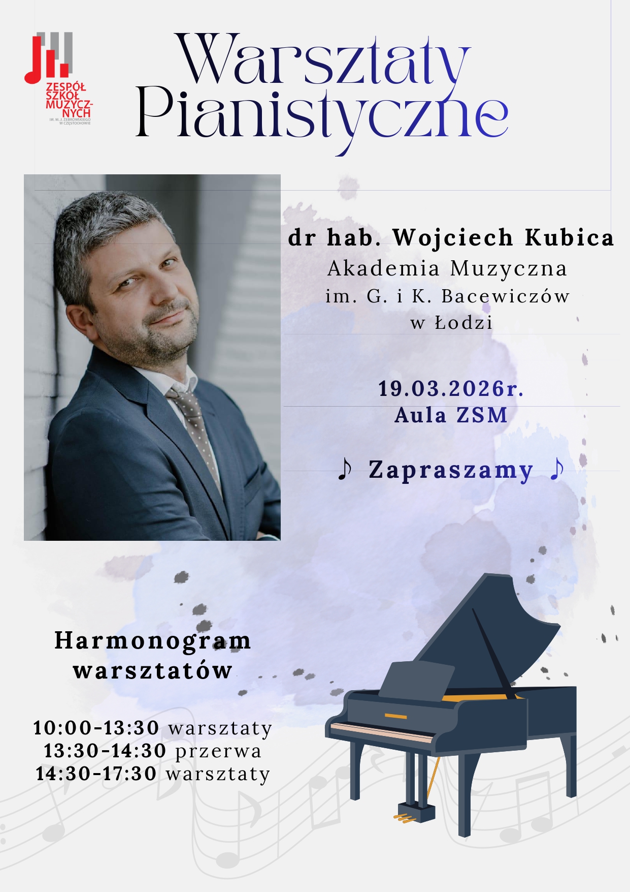 Szare tło, po lewej logo szkoły, zdjęcie dr hab. Wojciecha Kubicy, grafika fortepianu, tekst dotyczący warsztatów pianistycznych 19 marca 2026 r.