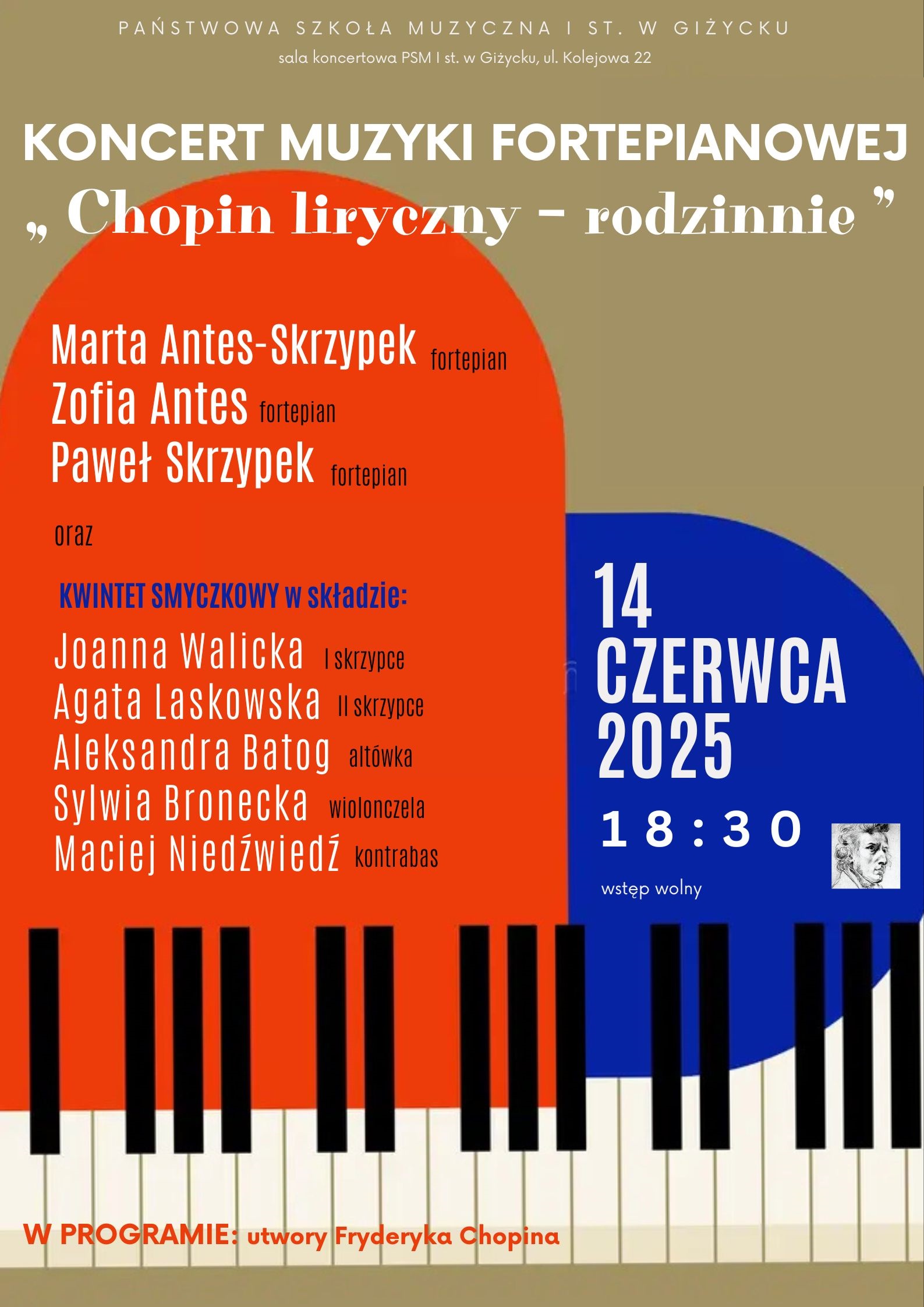 Plakat w pionie informujący o koncercie muzyki fortepianowej "Chopin lirycznie - rodzinnie", który odbędzie się 14 czerwca o godzinie 18:30. Plakat w kolorystyce beżu, czerwieni i niebieskiego. Pośrodku plakatu dwie figury geometryczne w kolorze z lewej strony czerwieni, z prawej niebieskiego koła, na których są wymienione nazwiska wykonawców koncertu. Pod nimi klawiatura fortepianu.