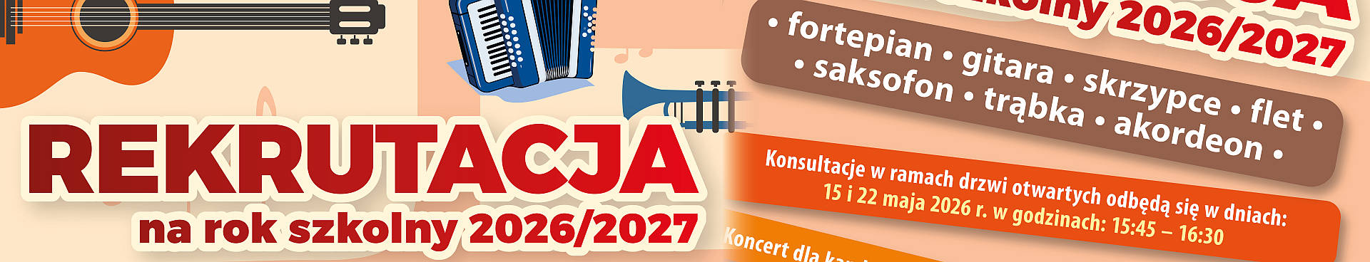 Banner informujący o naborze do szkoły w ciepłej kolorystyce - różnych odcieniach beżu i brązu. Od lewej wstawiony jest duży napis „rekrutacja na rok szkolny 2025/2026” a z prawej wymienione są instrumenty, na których można się uczyć grać. W tle widać kolorową grafikę przestawiającą instrumenty muzyczne.”, z prawej po skosie wymienione są instrumenty.