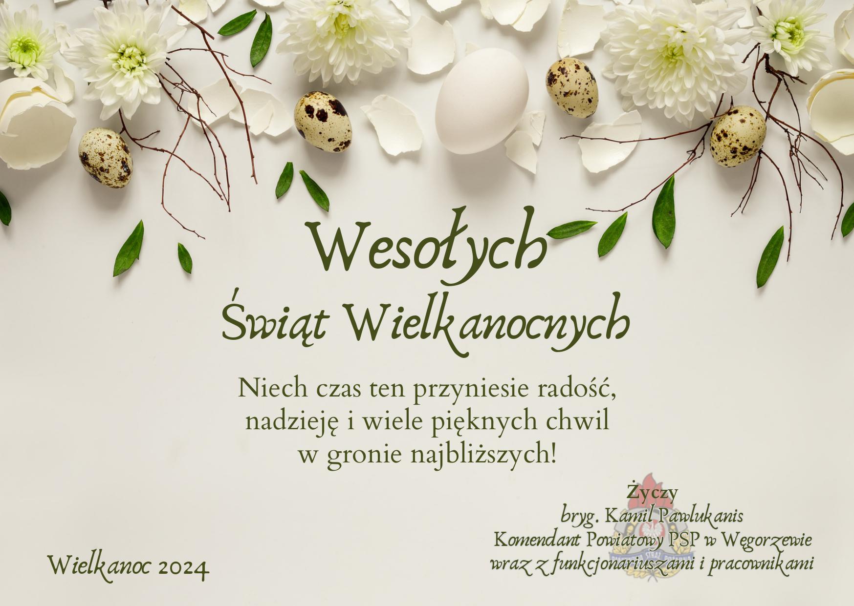 Życzenia Wielkanocne Komendanta Powiatowego PSP w Węgorzewie 