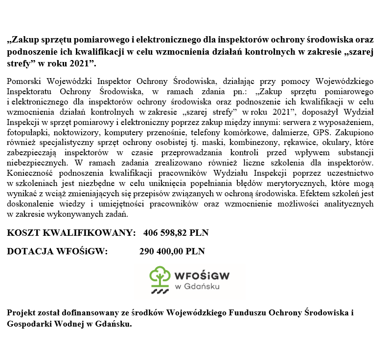 Zakup sprzętu pomiarowego i elektronicznego dla inspektorów ochrony środowiska oraz podnoszenie ich kwalifikacji w celu wzmocnienia działań kontrolnych w zakresie „ szarej strefy” w roku 2021