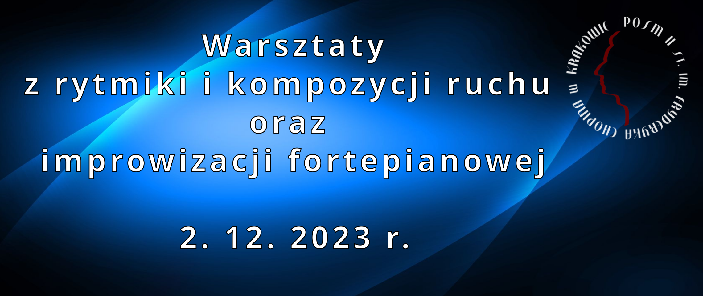 Warsztaty z rytmiki i kompozycji ruchu oraz improwizacji fortepianowej - 2. 12. 2023 r.