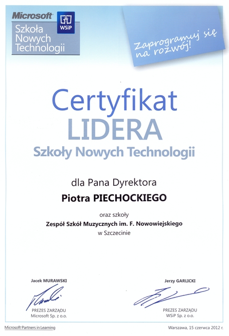 Grafika przedsawia certfikat Lidera Szkół Nowych Technologii, który otrzymał Dyrektor Piotr Piechocki oraz ZSM w Szczecinie. Warszawa 15 czerwca 2021.