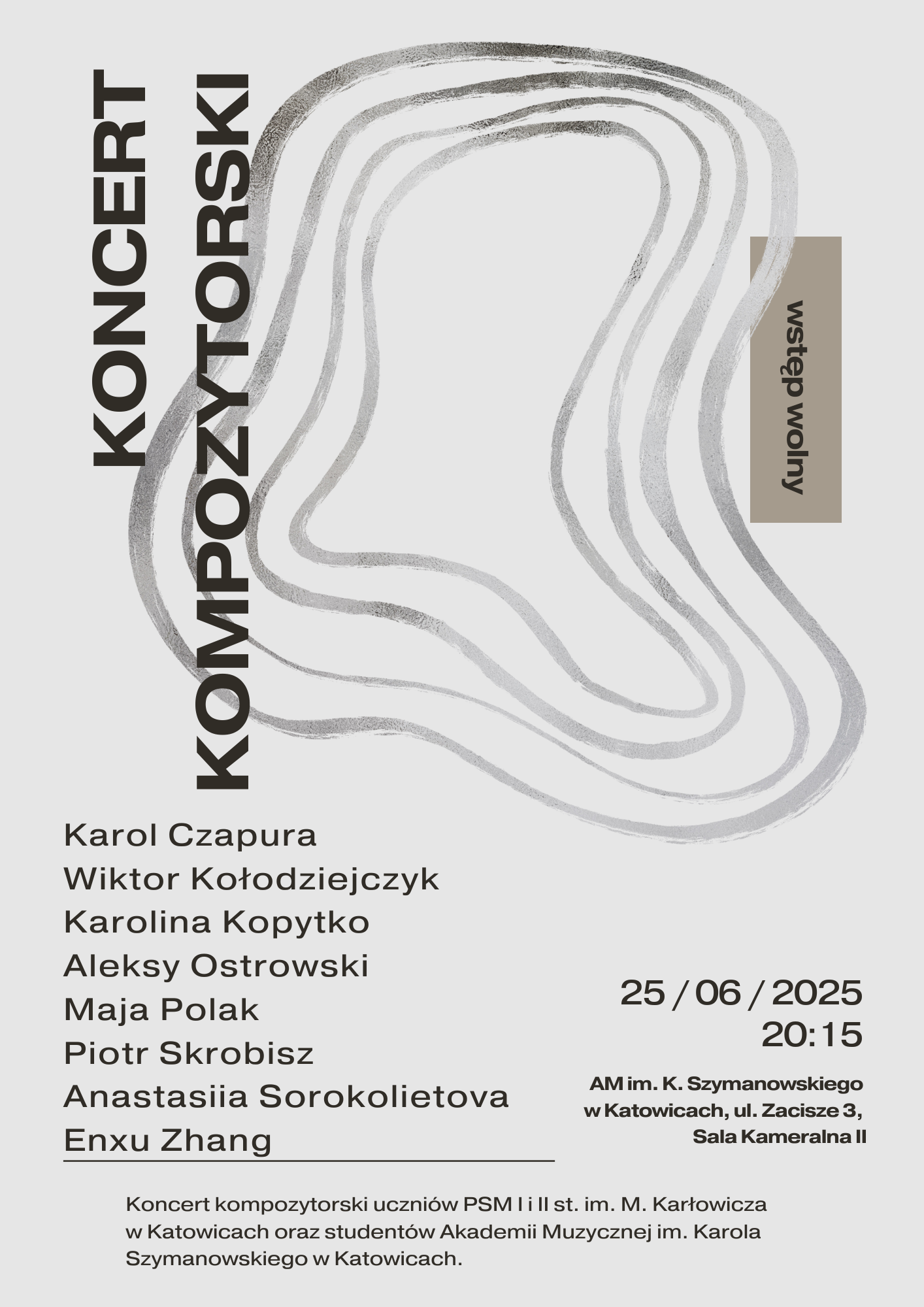 Plakat informujący o "Koncercie Kompozytorskim", który odbędzie się 25 czerwca 2025 roku o godzinie 20:15 w Akademii Muzycznej im. Karola Szymanowskiego w Katowicach, przy ul. Zacisze 3, w Sali Kameralnej II. Wstęp wolny.