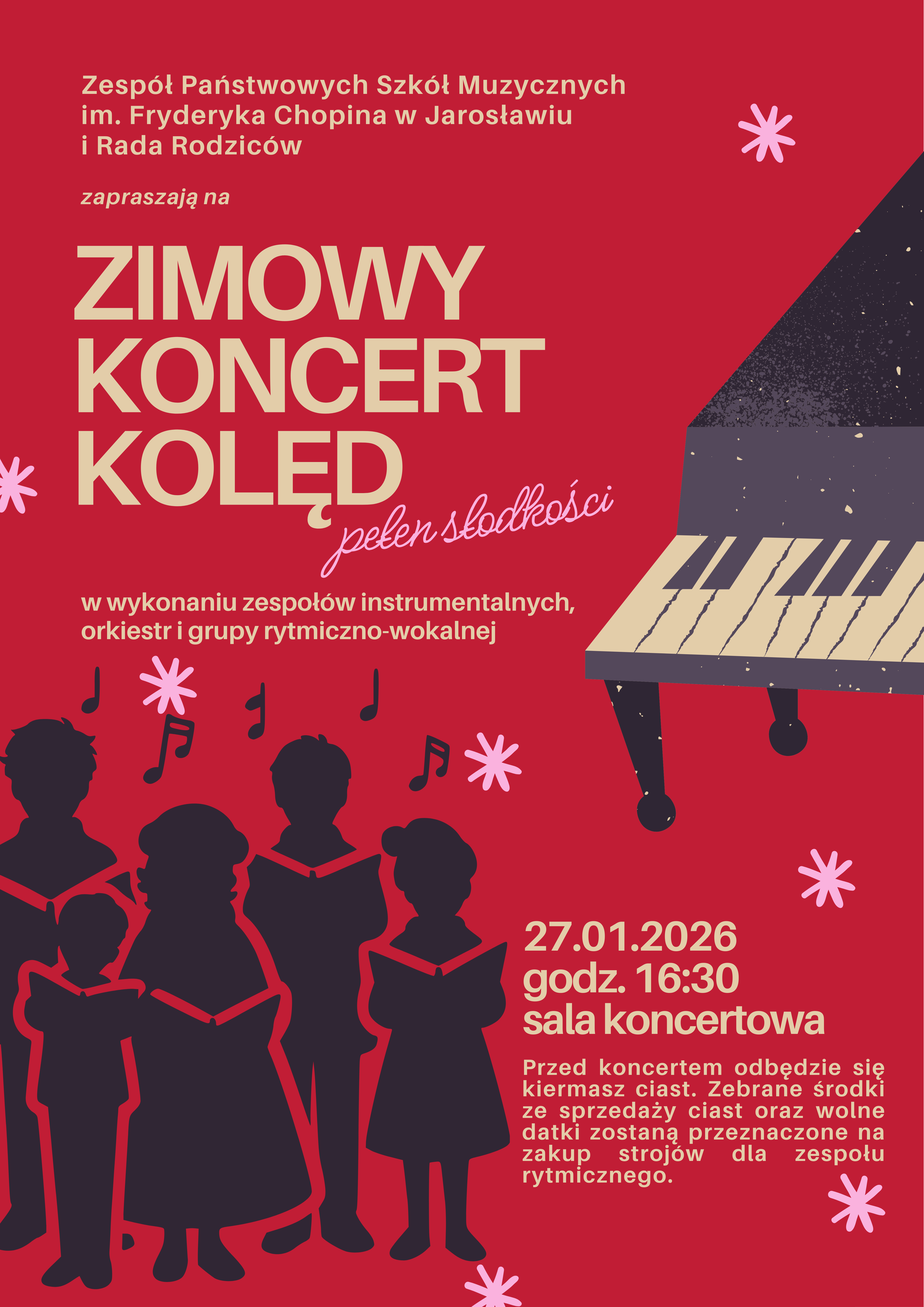 Czerwony plakat pionowy z ilustracją sylwetek dziecięcego chóru oraz fortepianu w górnym rogu. Tytuł: „Zimowy Koncert Kolęd pełen słodkości”. Poniżej informacja, że wystąpią zespoły instrumentalne, orkiestry i grupa rytmiczno-wokalna. Szczegóły: 27.01.2026, godz. 16:30, sala koncertowa. W dolnym rogu widnieje dopisek o kiermaszu ciast, z którego dochód zostanie przeznaczony na zakup strojów dla zespołu rytmicznego.