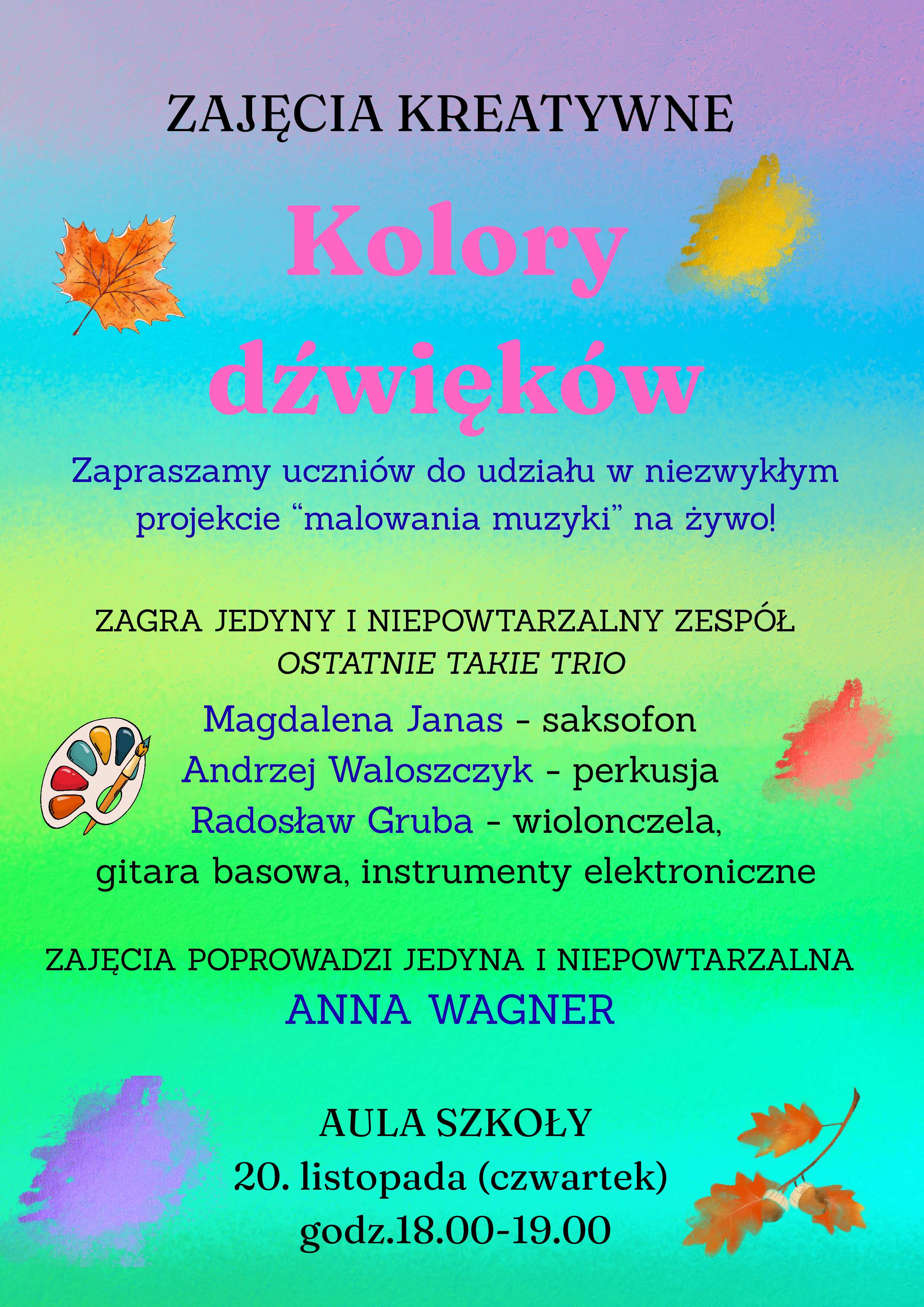 Na kolorowym tle, kolorowy tekst z zaproszeniem na zajęcia kreatywne. Dookoła elementy graficzne paleta farb, jesienne liście, kolorowe plamy.