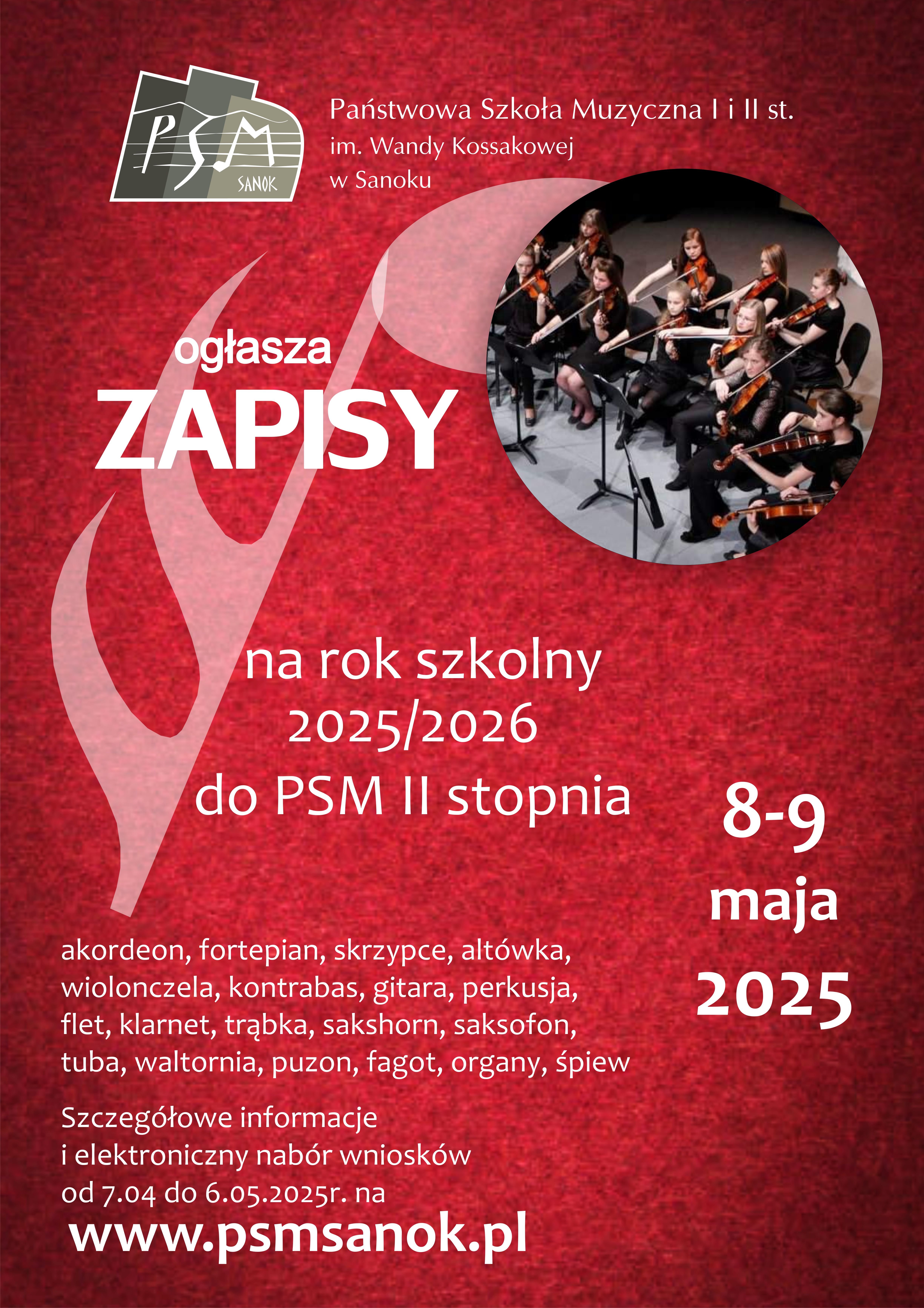 Plakat - zapisy do PSM II stopnia w Sanoku. 8-9 maja 2025. Czerwone tło, zdjęcie orkiestry szkolnej, logo szkoły i dane kontaktowe
