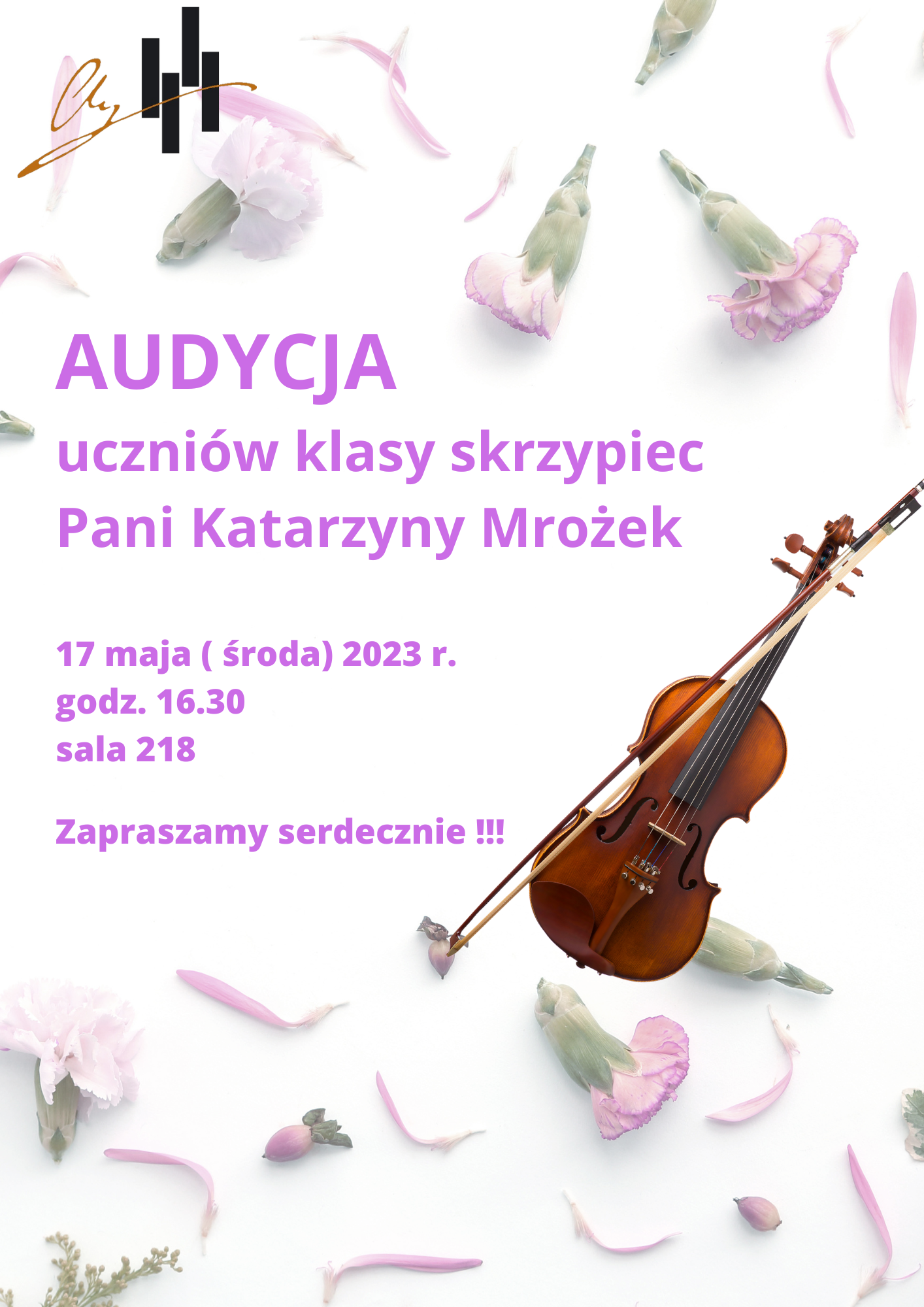 Plakat na białym tle a na min rozrzucone pąki biało-fioletowych kwiatów, na środku po prawej stronie zdjęcie skrzypiec wraz ze smyczkiem. W górnym lewym rogu logo szkoły, poniżej nazwa wydarzenia, czas i miejsce audycji