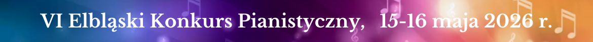 VI Elbląski Konkurs Pianistyczny