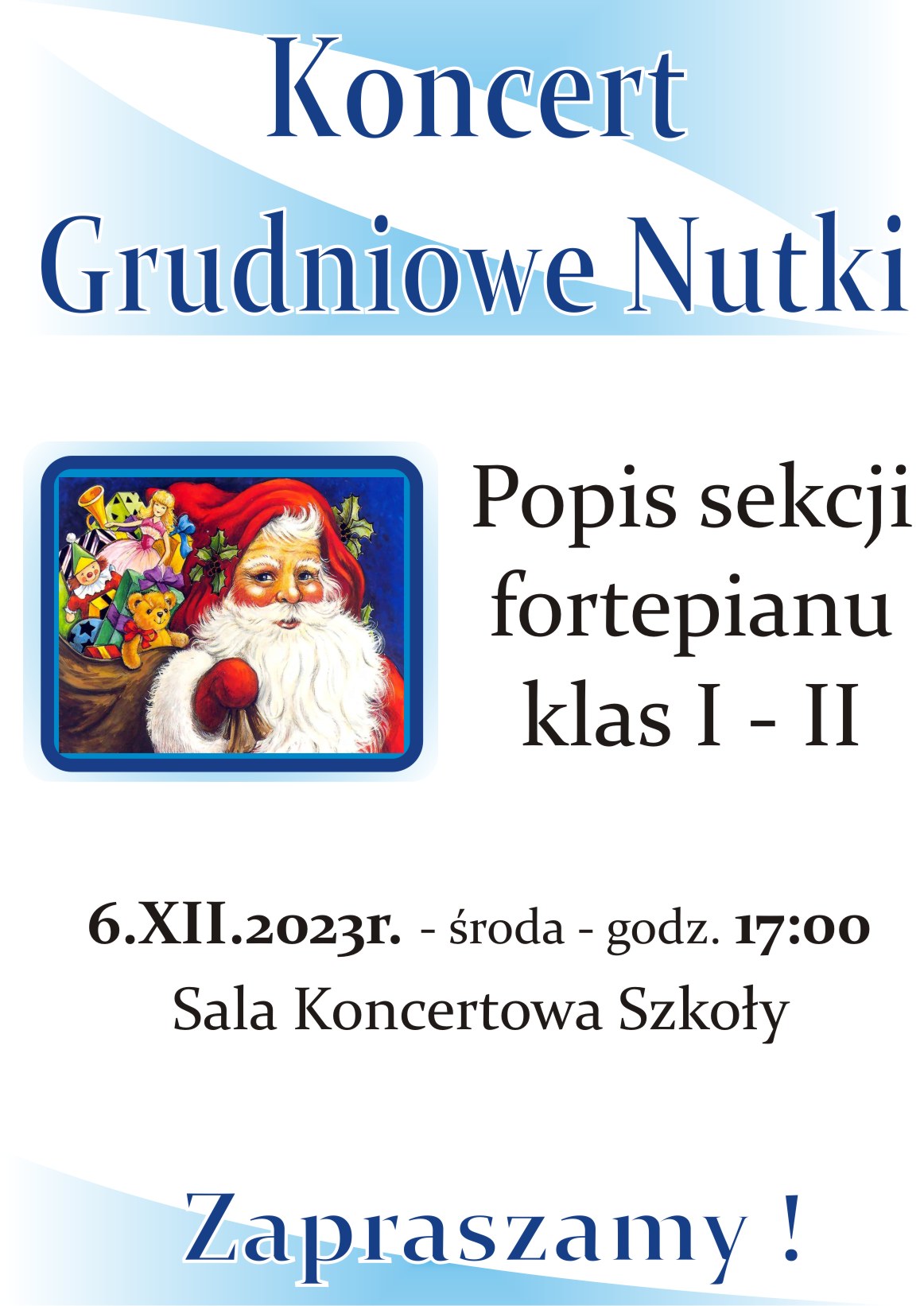 Plakat Koncertu Grudniowe Nutki. Czarne litery, na biało niebieskim tle, z lewej zdjęcie świętego mikołaja
