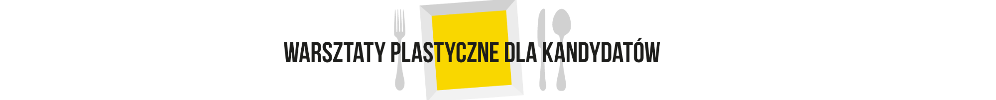 Grafika talerz i napis warsztaty dla kandydatów