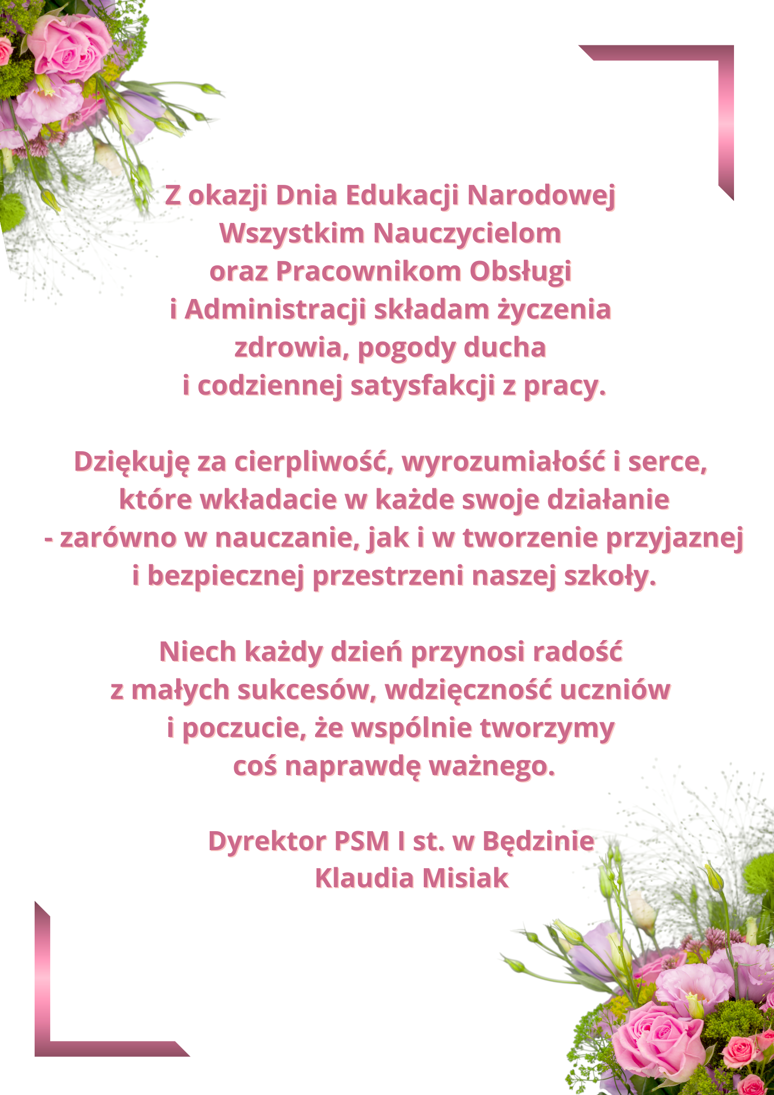 plakat na białym tle, na środku życzenia, w dwóch przeciwnym rogach bukiety kwatów