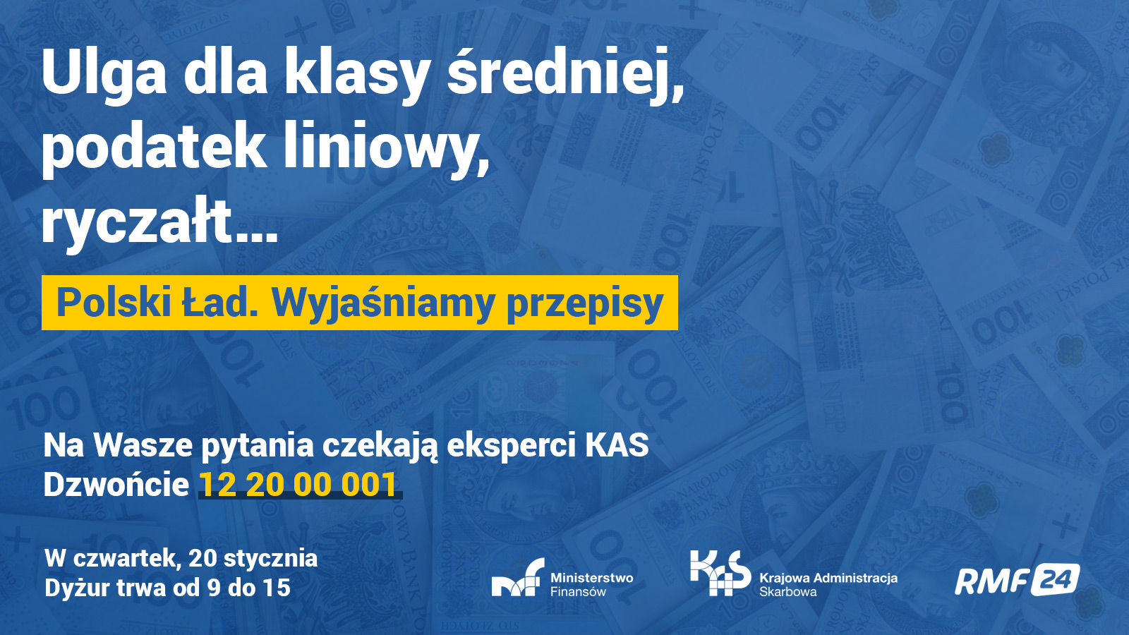 Ulga dla klasy średniej, podatek liniowy, ryczałt. Polski Ład. Wyjaśniamy przepisy. Na Wasze pytania czekają eksperci KAS. Dzwońcie 122000001. W czwartek, 20 stycznia. Dyżur trwa od 9 do 15.