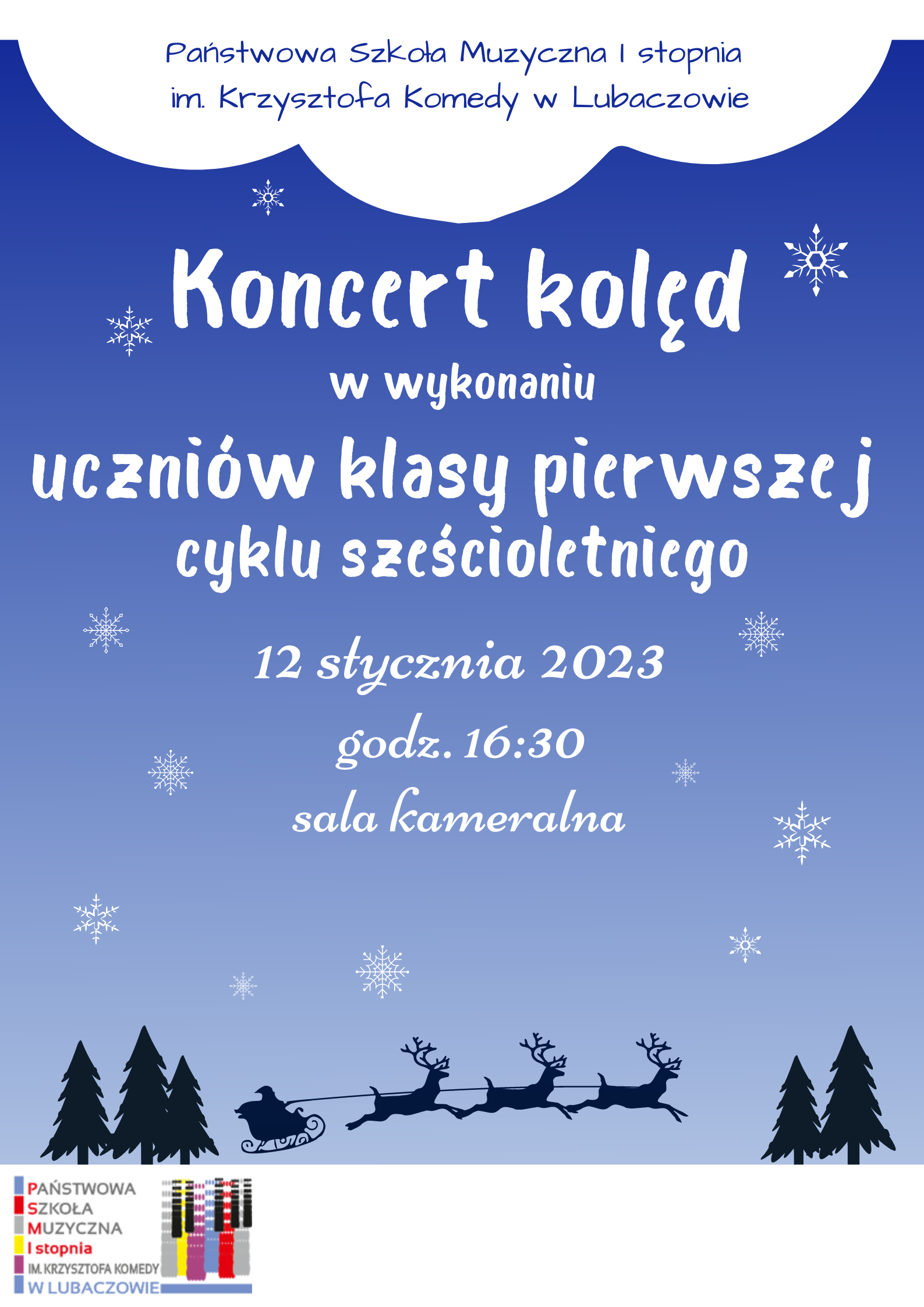 Plakat na niebieskim tle z ikonami drzew i sań z reniferami oraz tekstem "Koncert kolęd uczniów klasy I c.6.l. - 12 stycznia 2023 godz. 16.30"