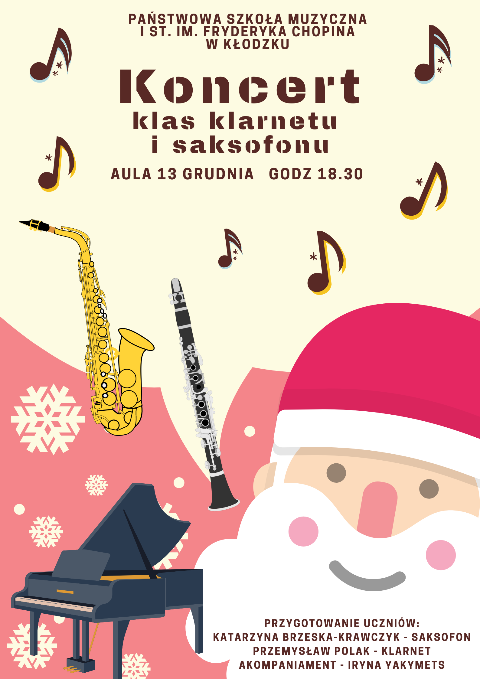 Plakat na żółtym tle z grafiką saksofonu, klarnetu i fortepianu po lewej stronie oraz Mikołaja po prawej stronie wraz z szczegółową informacją tekstową dotyczącą koncertu klas klarnetu i saksofonu, który odbędzie się 13 grudnia 2023 w auli PSM w Kłodzku